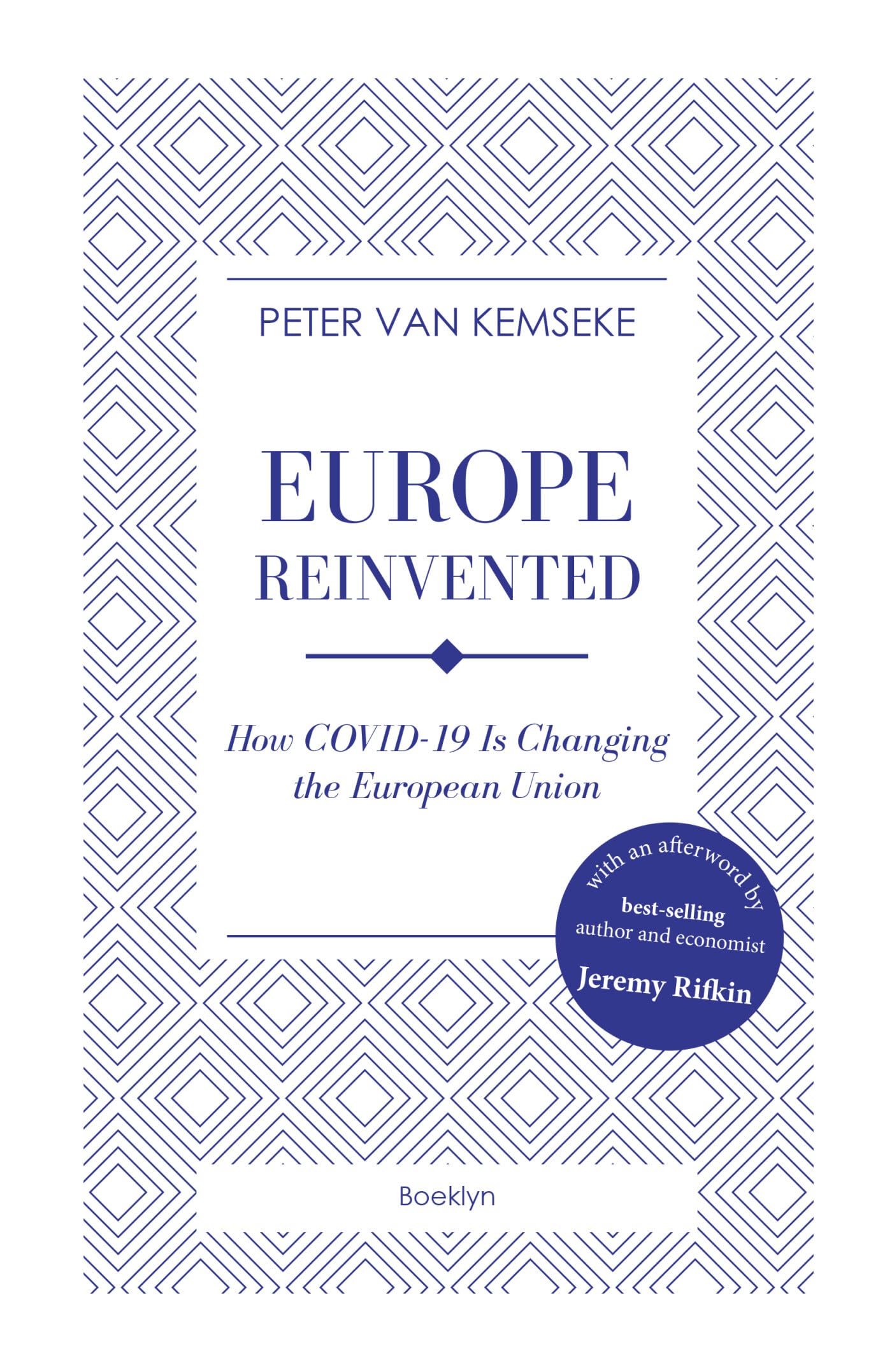 Europe Reinvented: How COVID-19 Is Changing the European Union book