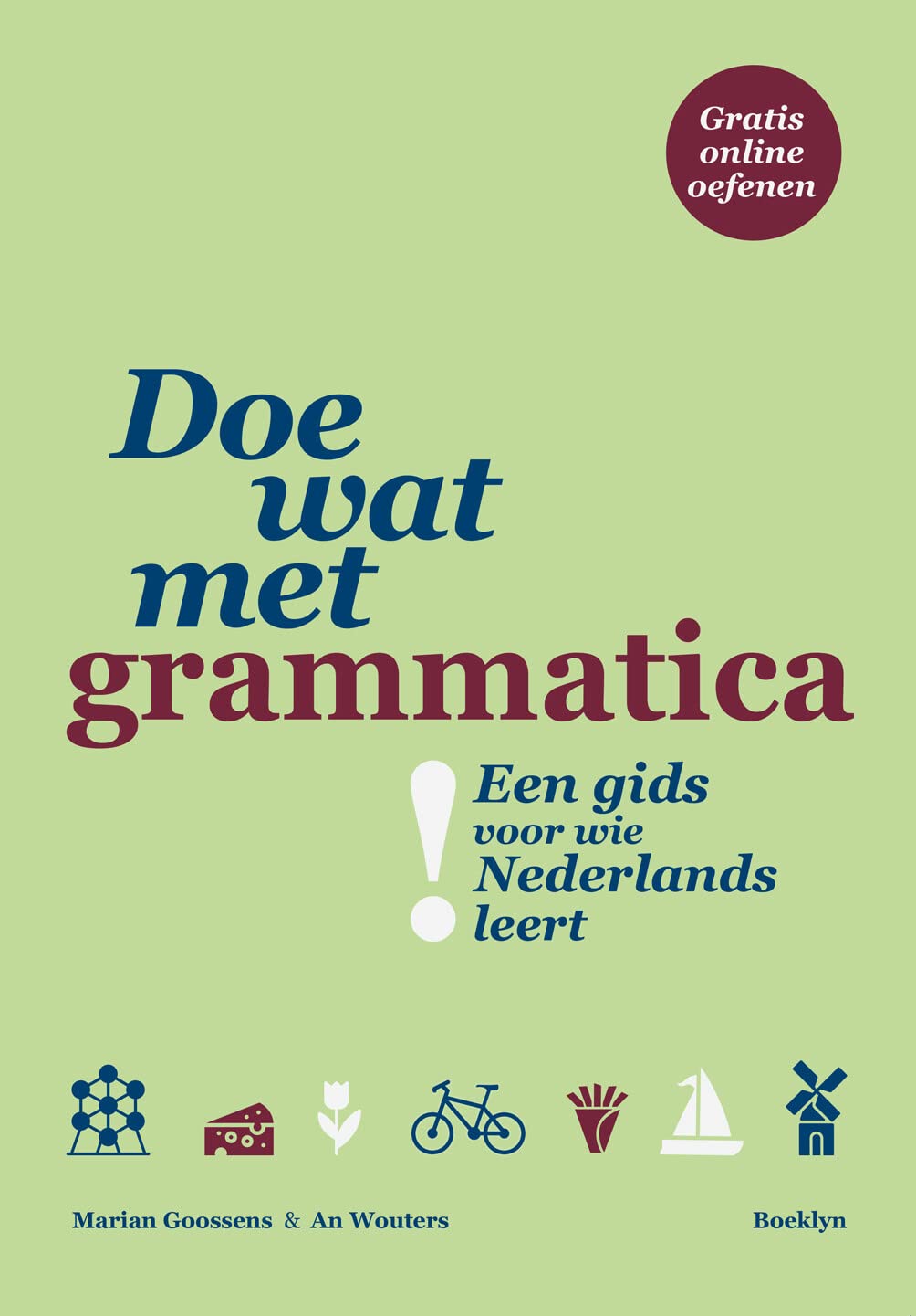 Doe wat met grammatica!: een gids voor wie Nederlands leert book