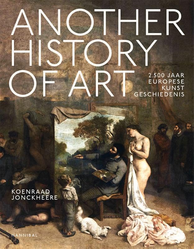 Another art of history: 2.500 jaar Europese kunst book