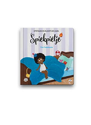 Opstaan en kleertjes aan, spiekpietje book