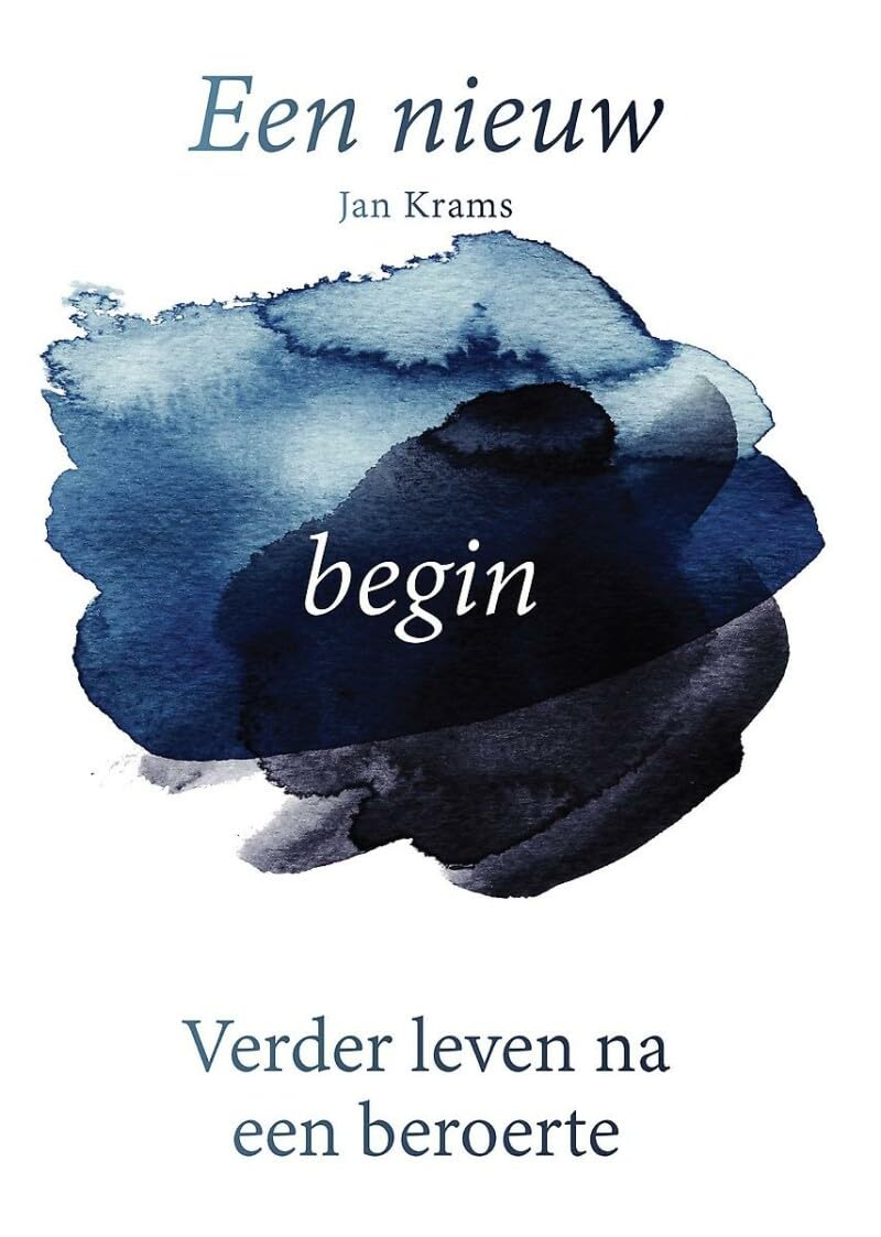Een nieuw begin: Verder leven na een beroerte book