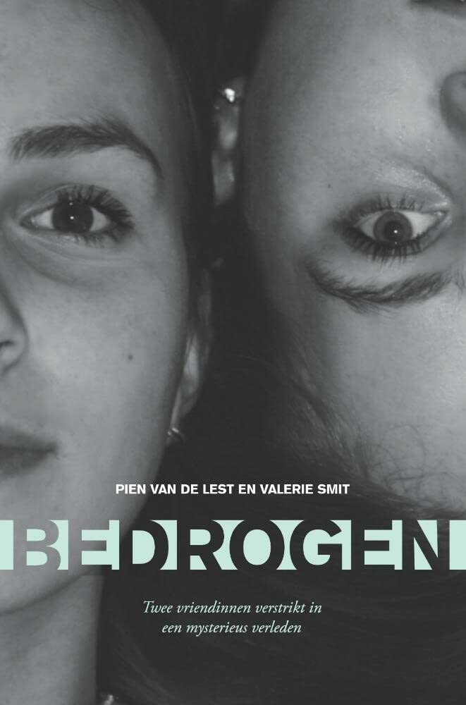 Bedrogen: Twee vriendinnen verstrikt in een mysterieus verleden book