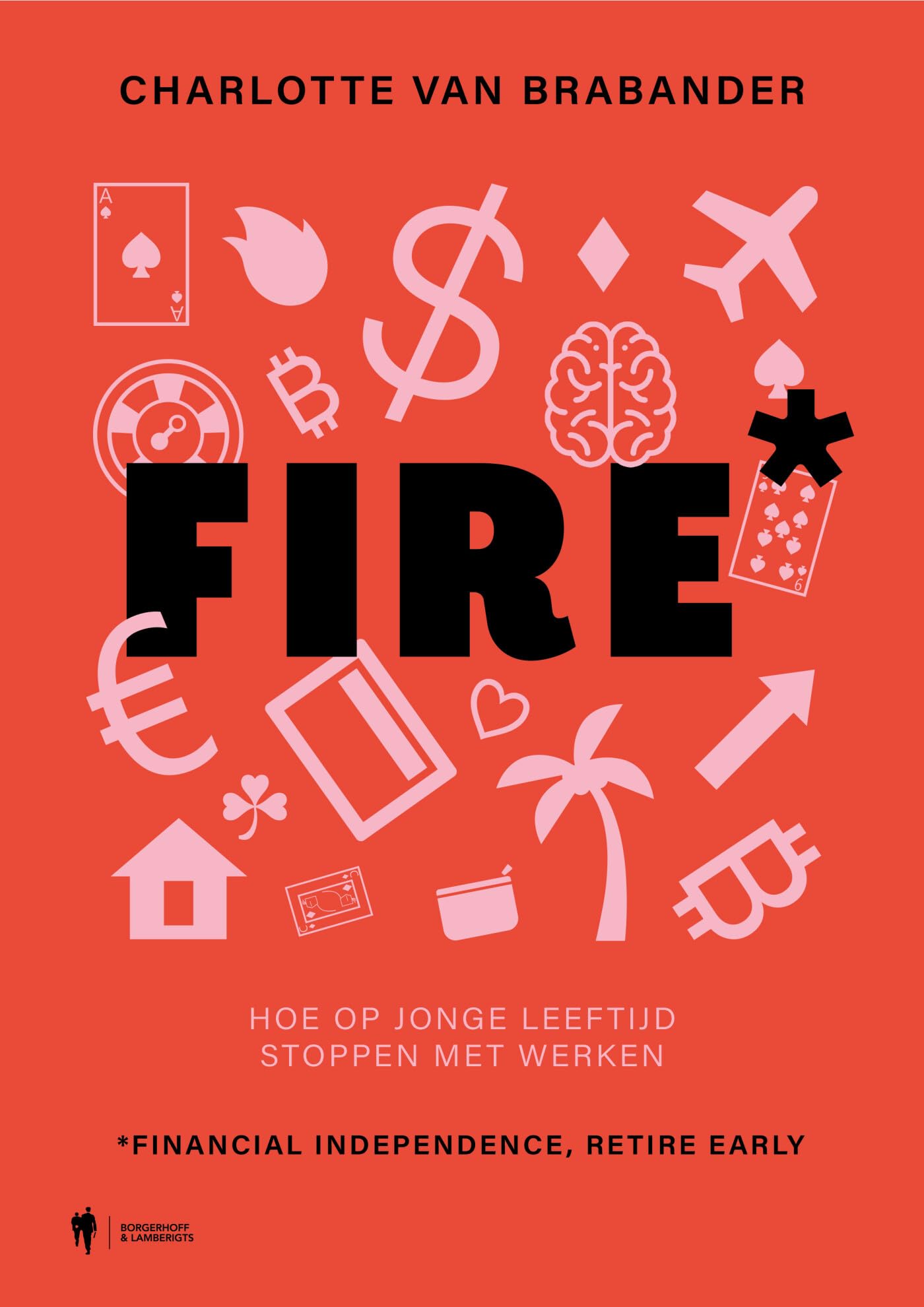 FIRE: hoe op jonge leeftijd stoppen met werken book