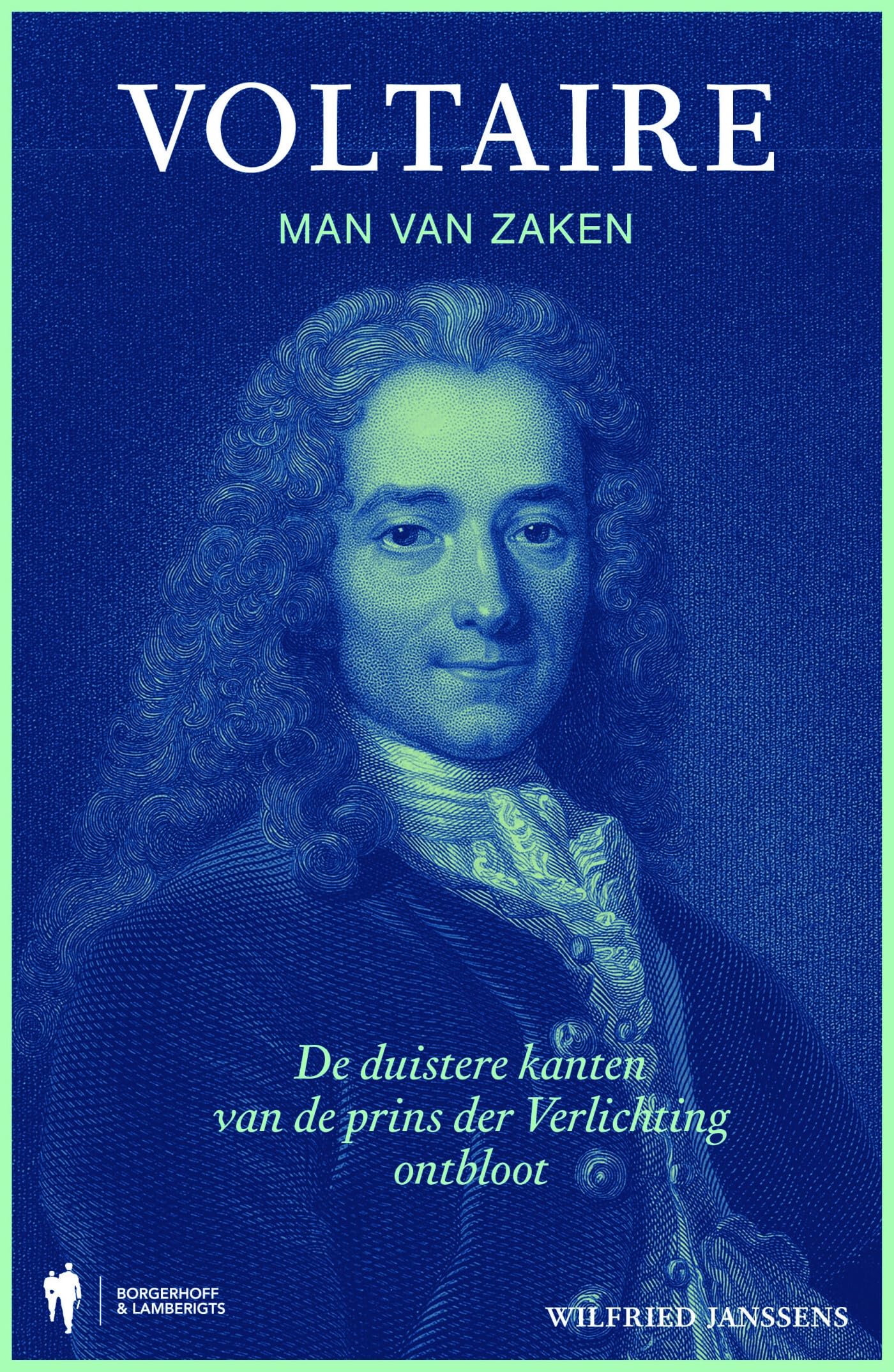 Voltaire, man van zaken: de duistere kanten van de prins der Verlichting ontbloot book