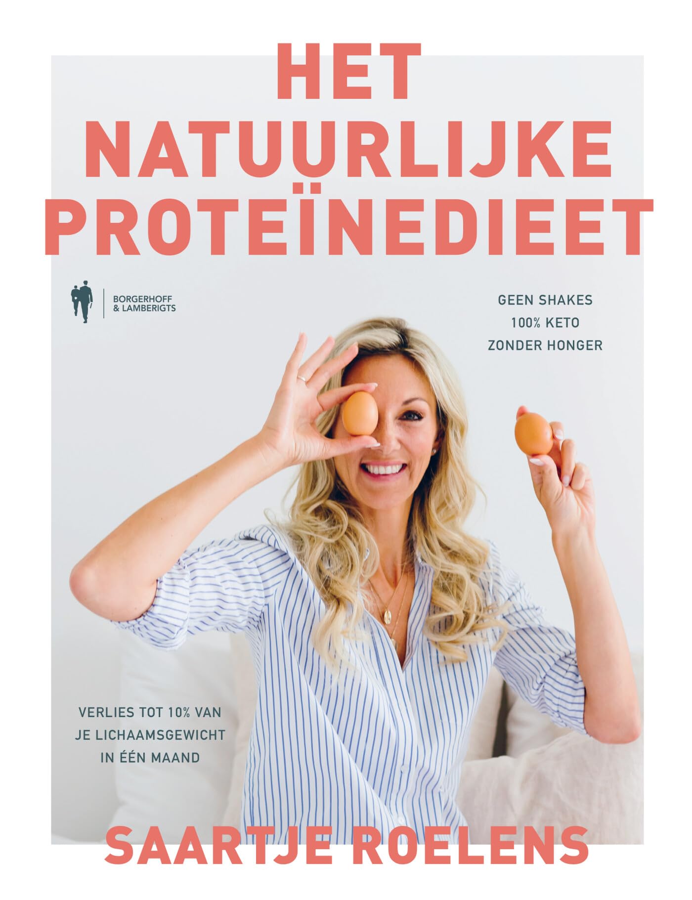 Het natuurlijke proteïnedieet: geen shakes, 100% keto, zonder honger : verlies tot 10% van je lichaamsgewicht in één maand book