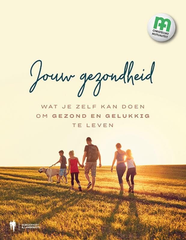 Jouw gezondheid: wat je zelf kan doen om gezond en gelukkig te leven book
