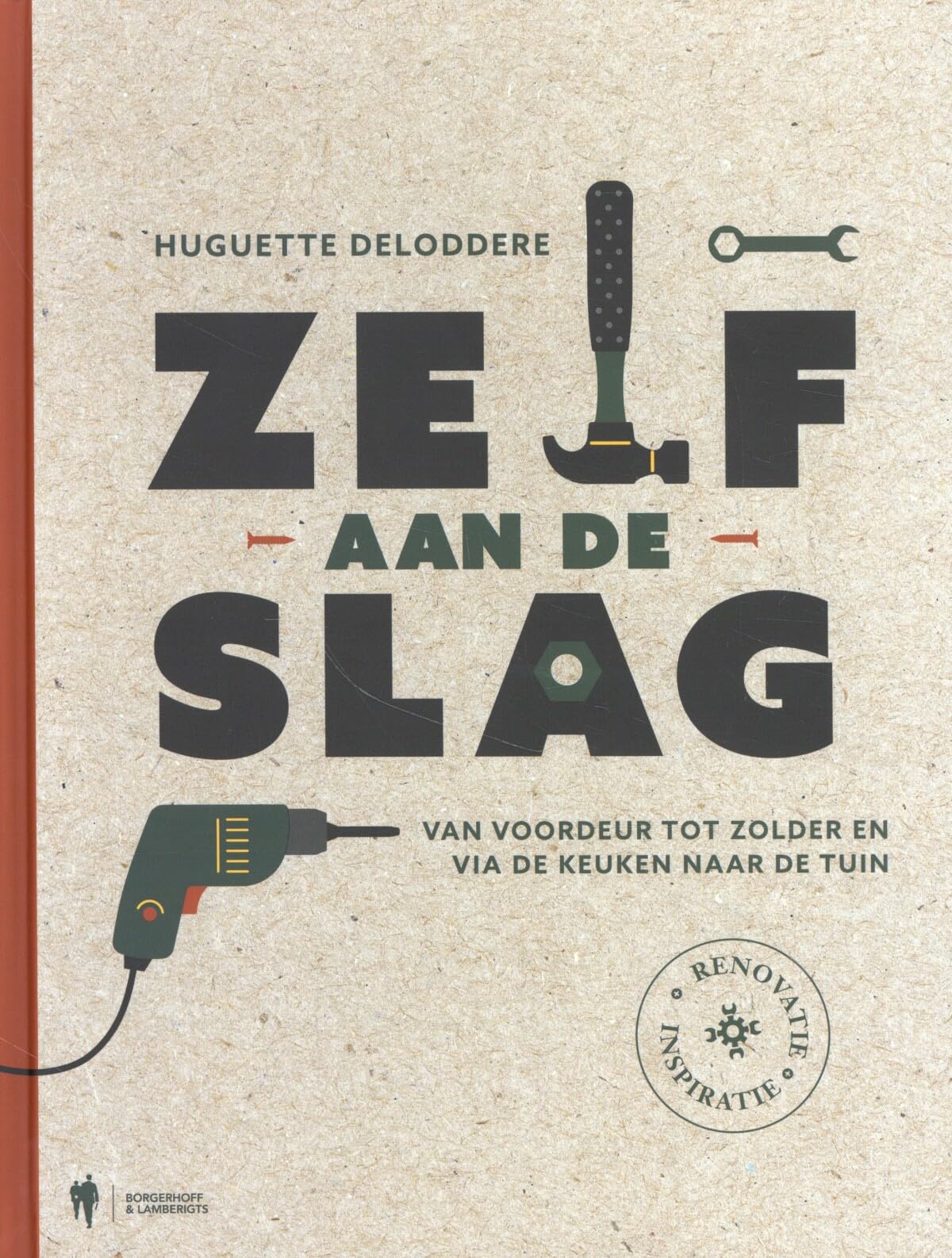 Zelf aan de slag: van voordeur tot zolder en via de keuken naar de tuin Books