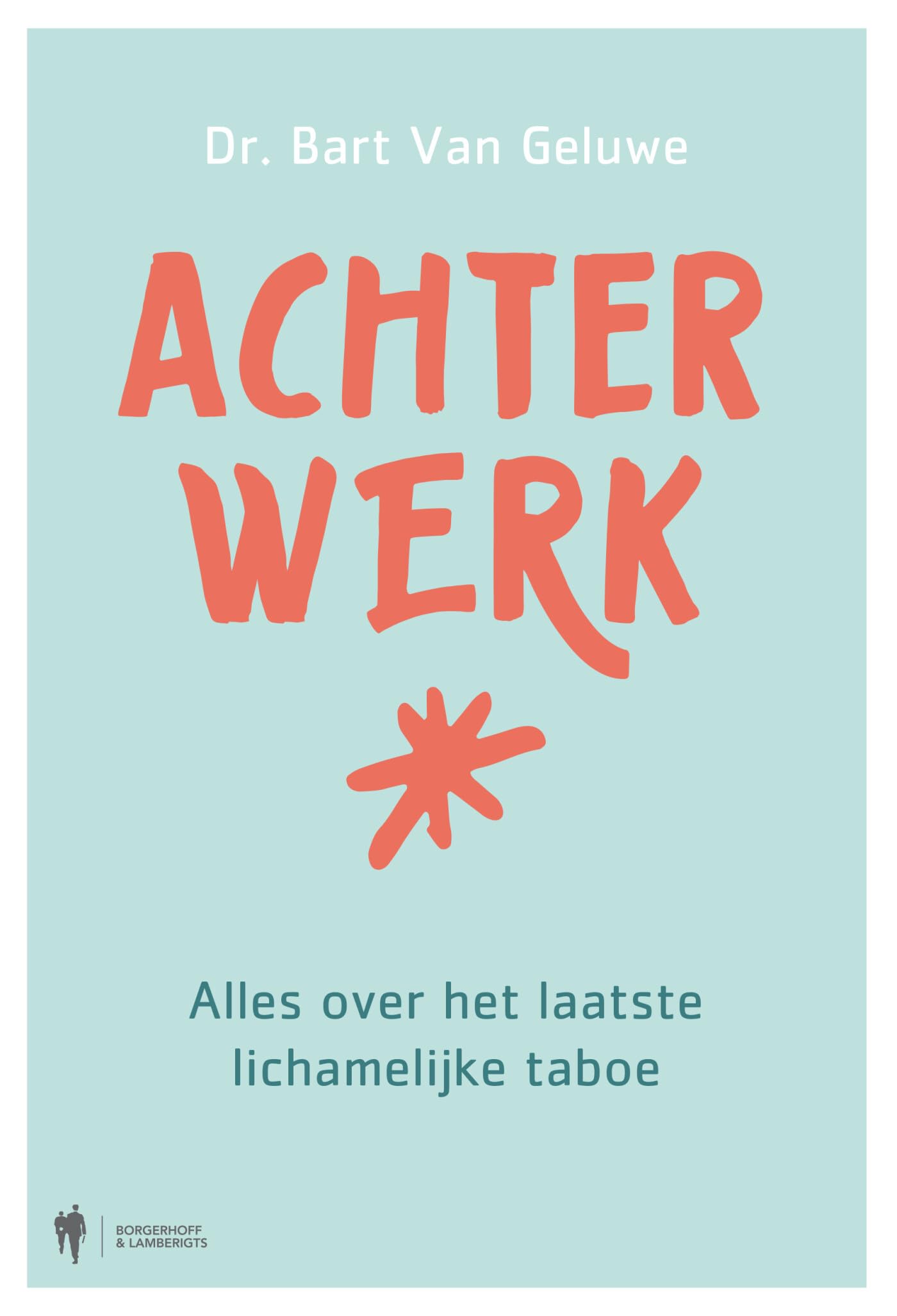 Achterwerk: alles over het laatste lichamelijke taboe book