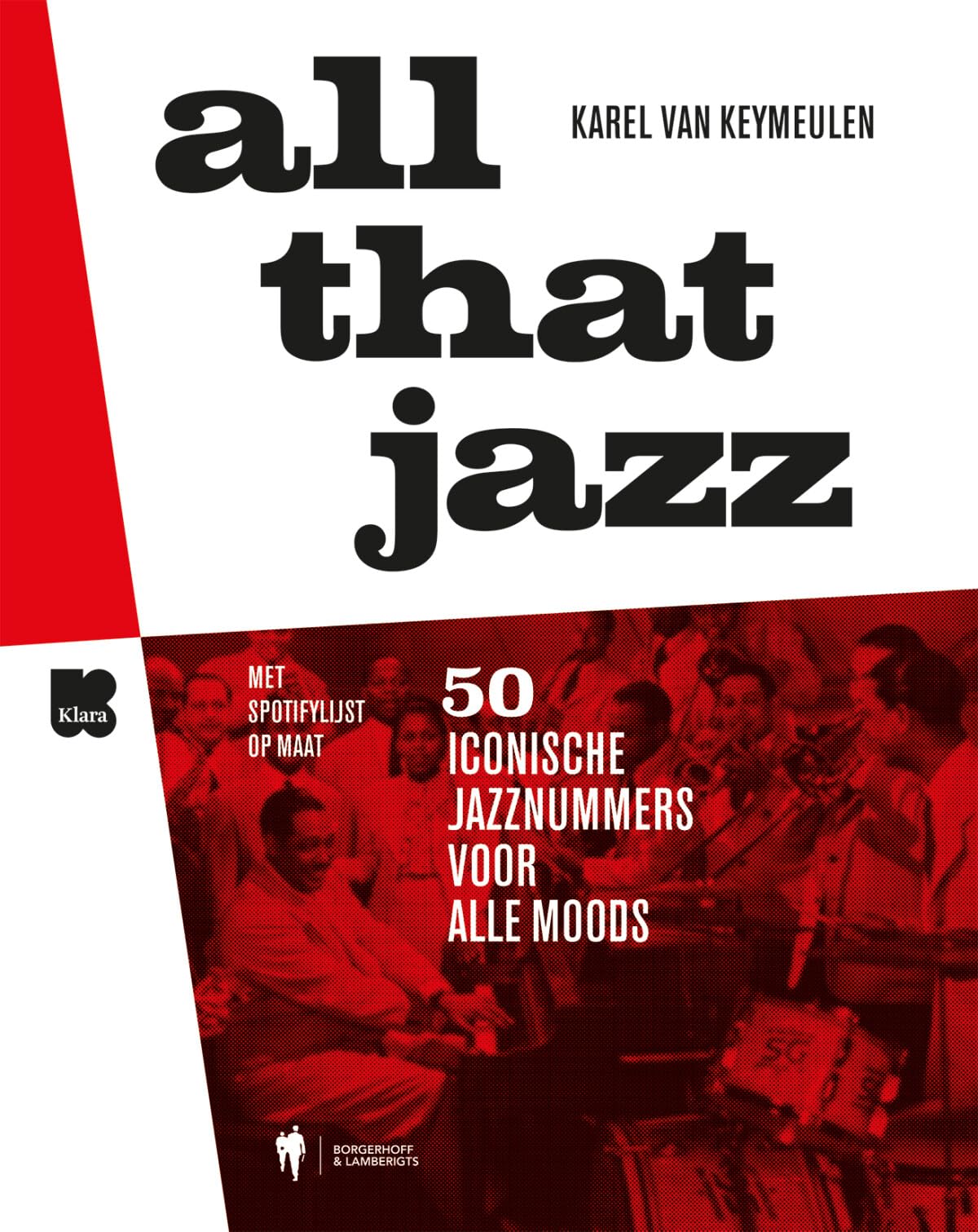 All that jazz: 50 iconische jazznummers voor alle moods book