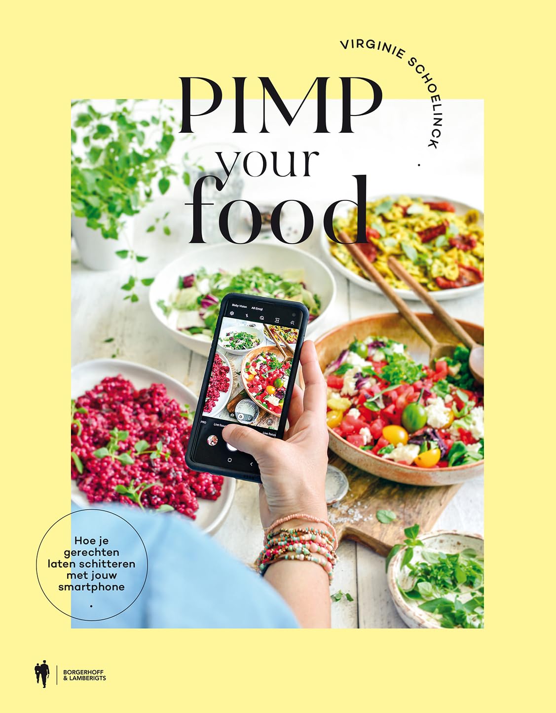 Pimp Your Food: hoe je gerechten laten schitteren met jouw smartphone book