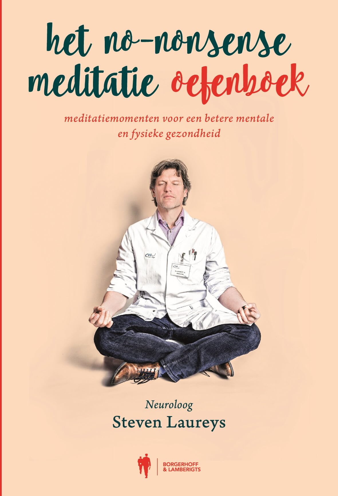 Het meditatie oefenboekje: 50 meditatiemomenten voor een beter mentale en fysieke gezondheid Religion & Esotericism