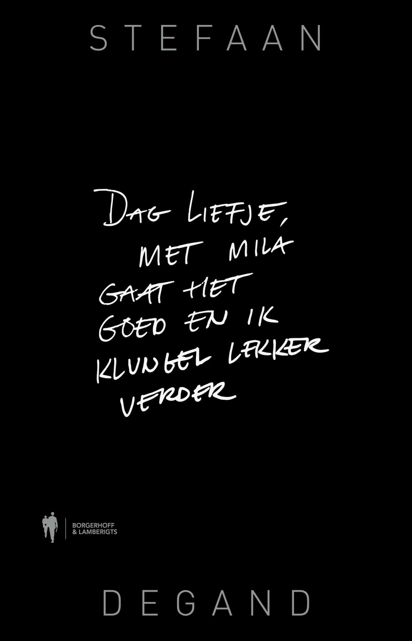 Dag liefje, met Mila gaat het goed en ik klungel lekker verder book