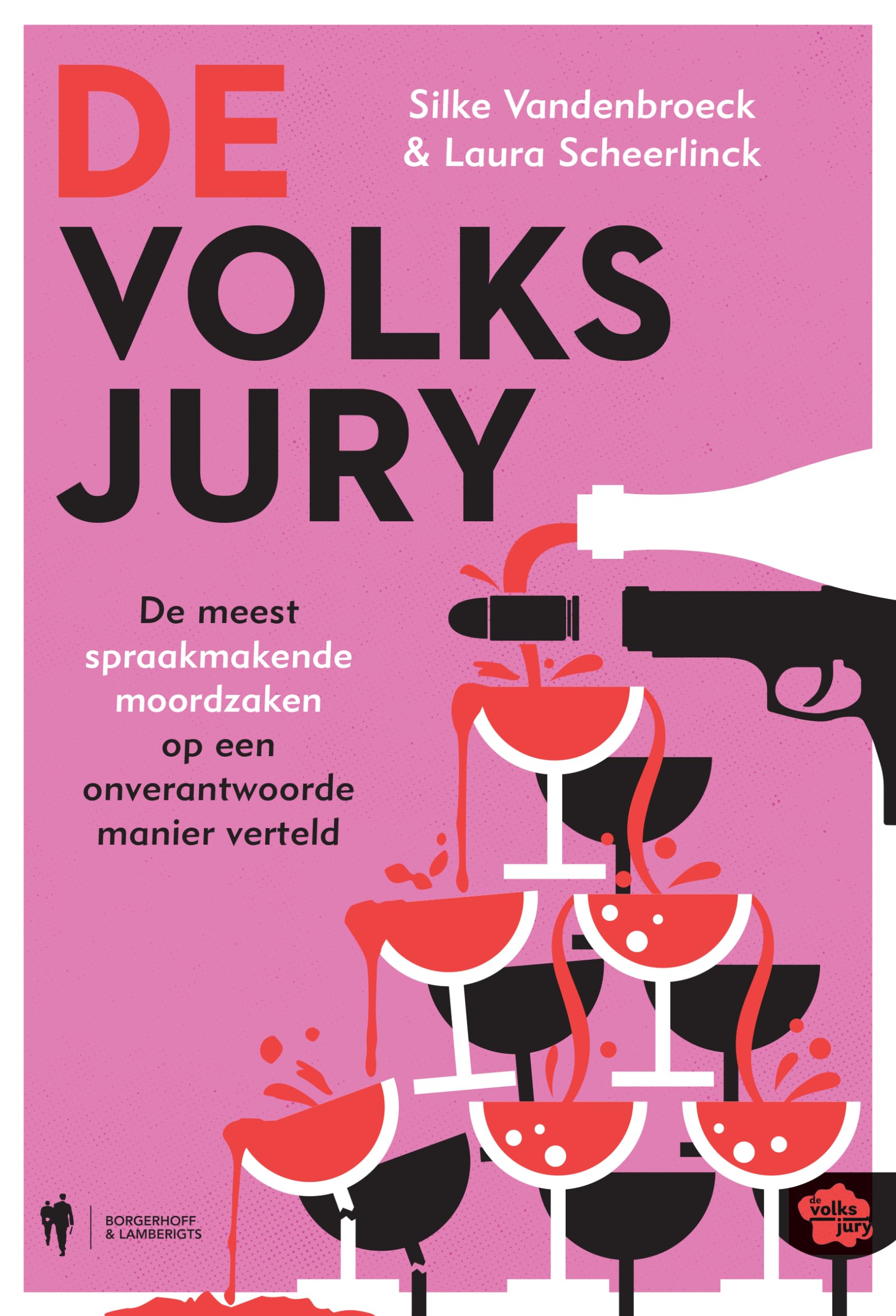 De volksjury: de meest spraakmakende moordzaken op een onverantwoorde manier verteld Politics & Society