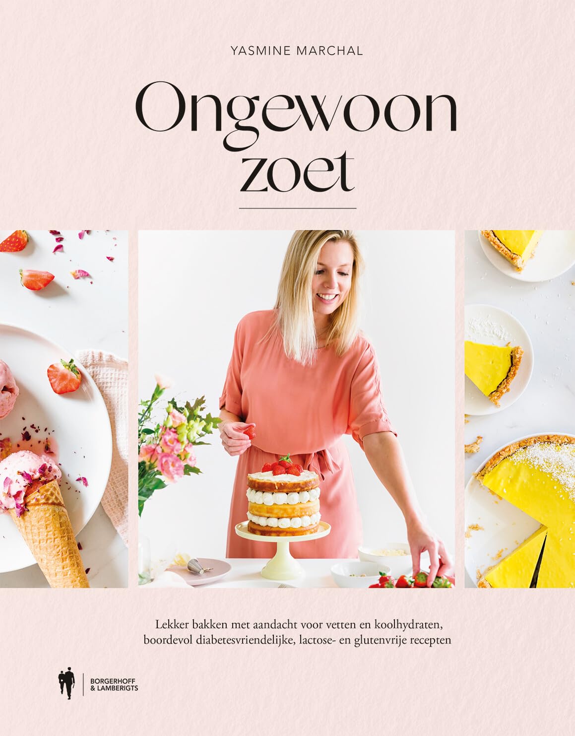 Ongewoon zoet: lekker bakken met aandacht voor vetten en koolhydraten, boordevol diabetesvriendelijke, lactose- en glutenvrije recepten book
