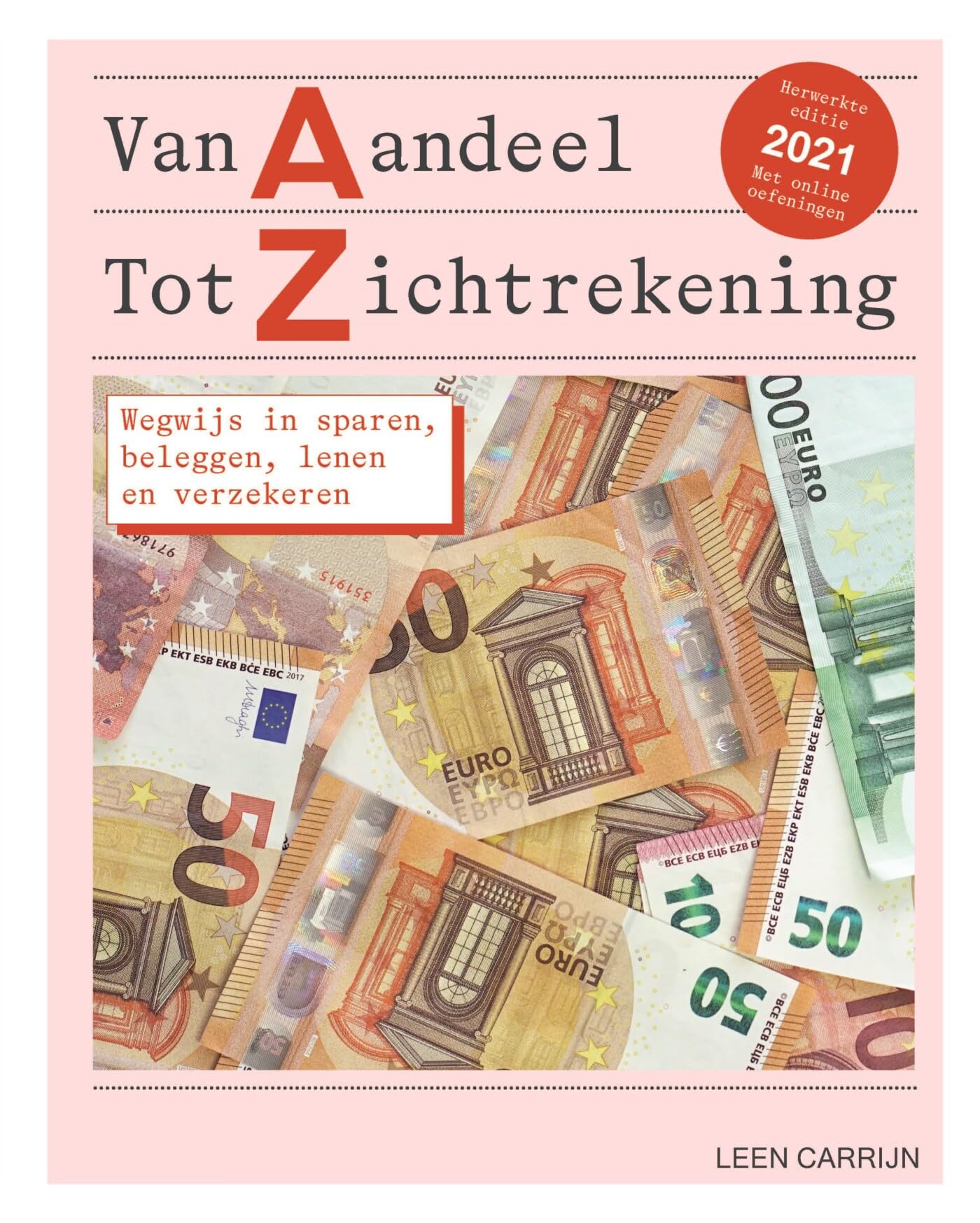 Van aandeel tot zichtrekening: wegwijs in sparen, beleggen, lenen en verzekeren book