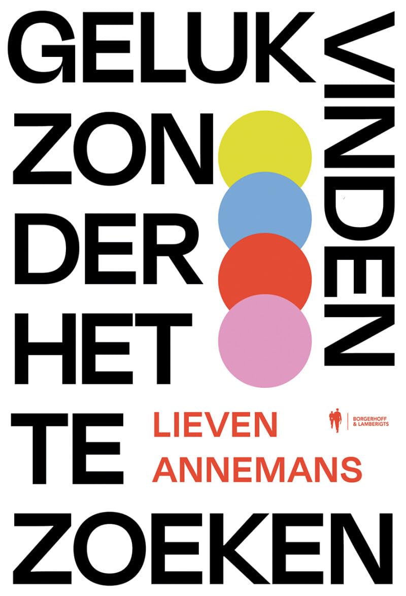 Geluk vinden zonder het te zoeken book