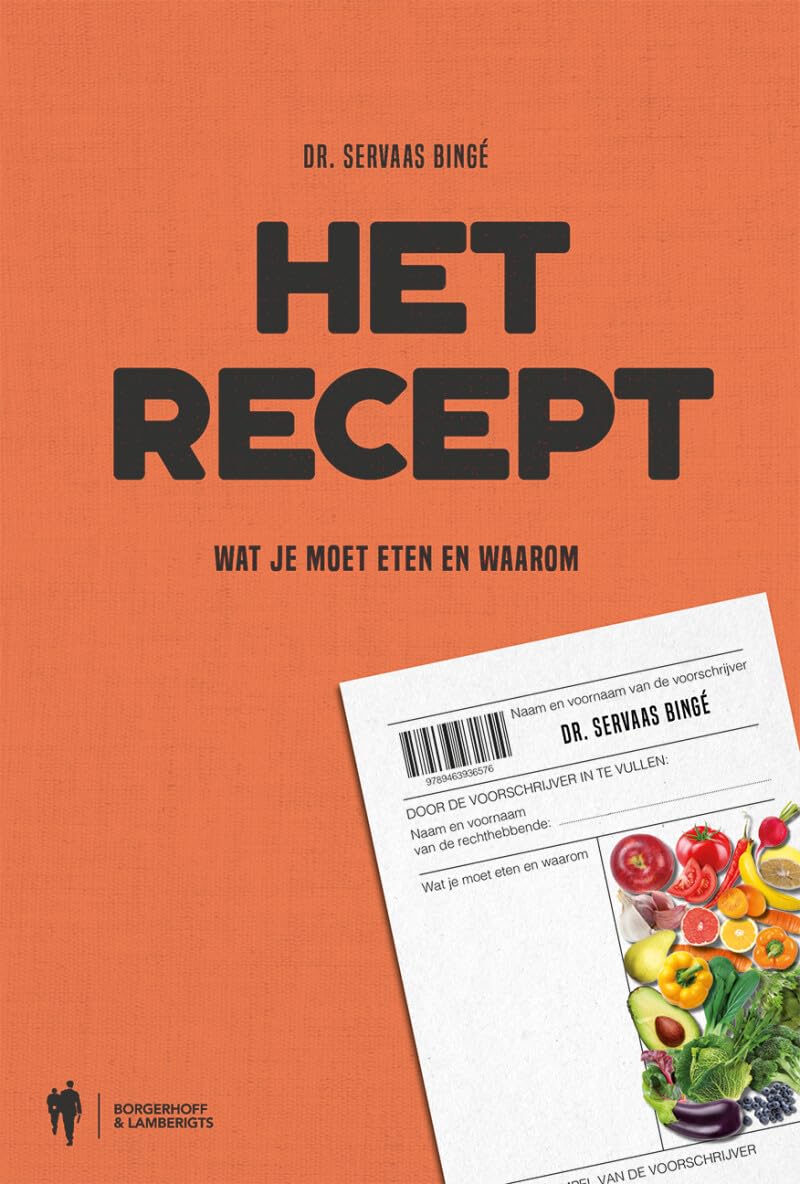 Het recept: wat je moet eten en waarom book