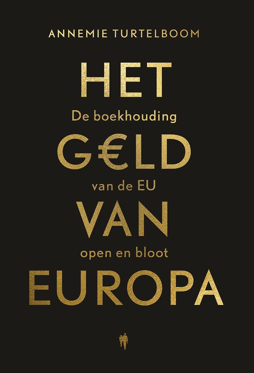 Het geld van Europa: de boekhouding van de EU open en bloot book