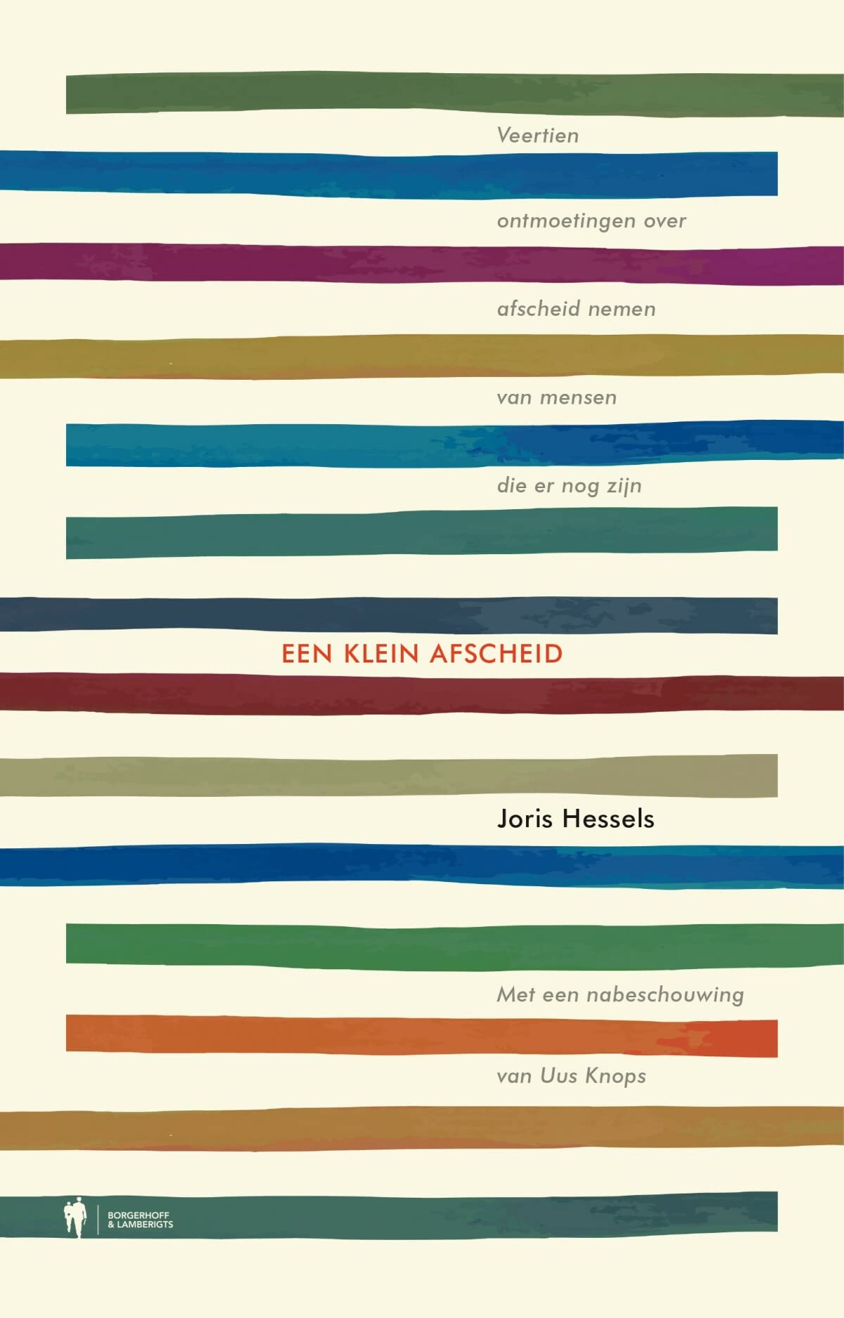 Een klein afscheid: veertien ontmoetingen over afscheid nemen van mensen die er nog zijn Books
