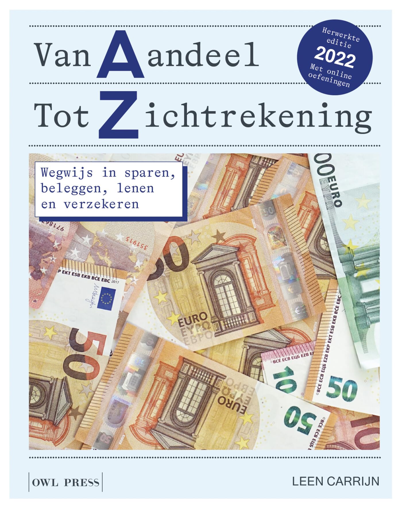Van aandeel tot zichtrekening: wegwijs in sparen, beleggen, lenen en verzekeren book