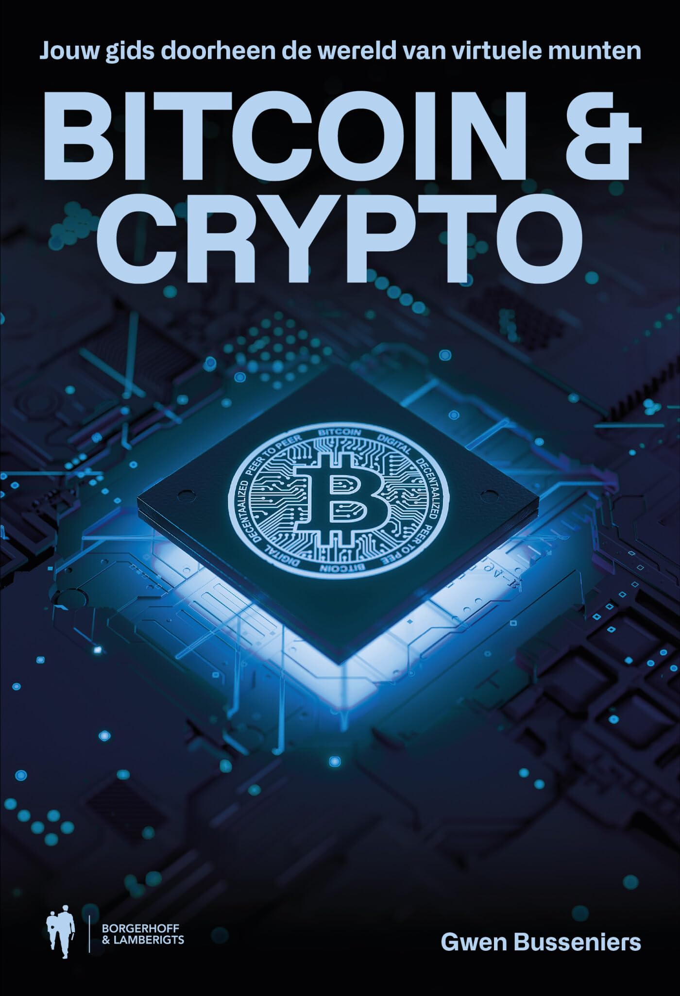 Bitcoin & crypto: jouw gids doorheen de wereld van virtuele munten book