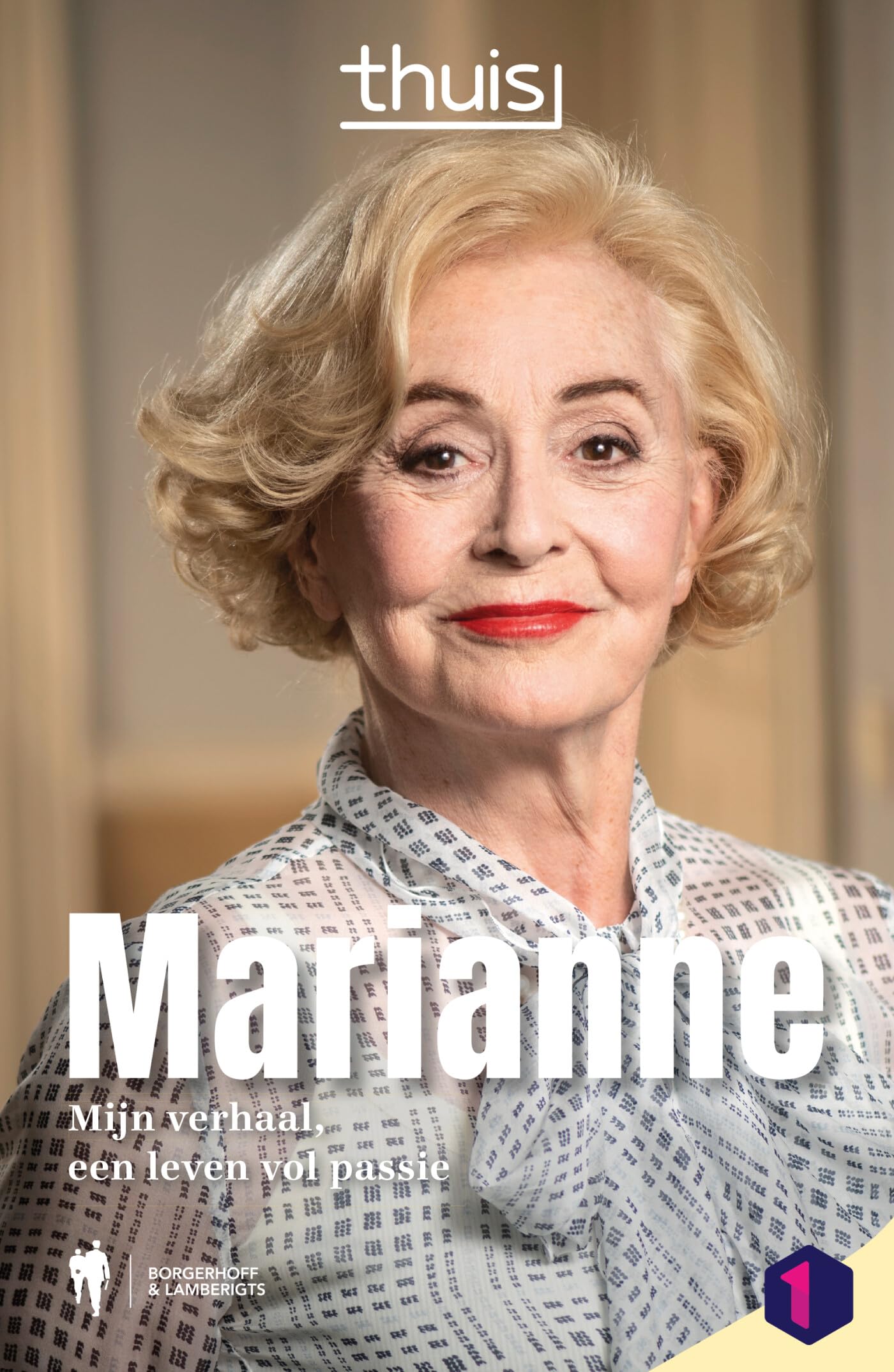 Marianne: mijn verhaal, een leven vol passie (Thuis) Contemporary literature