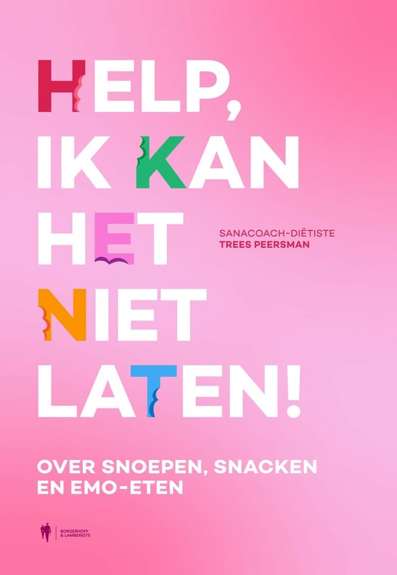 Help, ik kan het niet laten!: over snoepen, snacken en emo-eten book