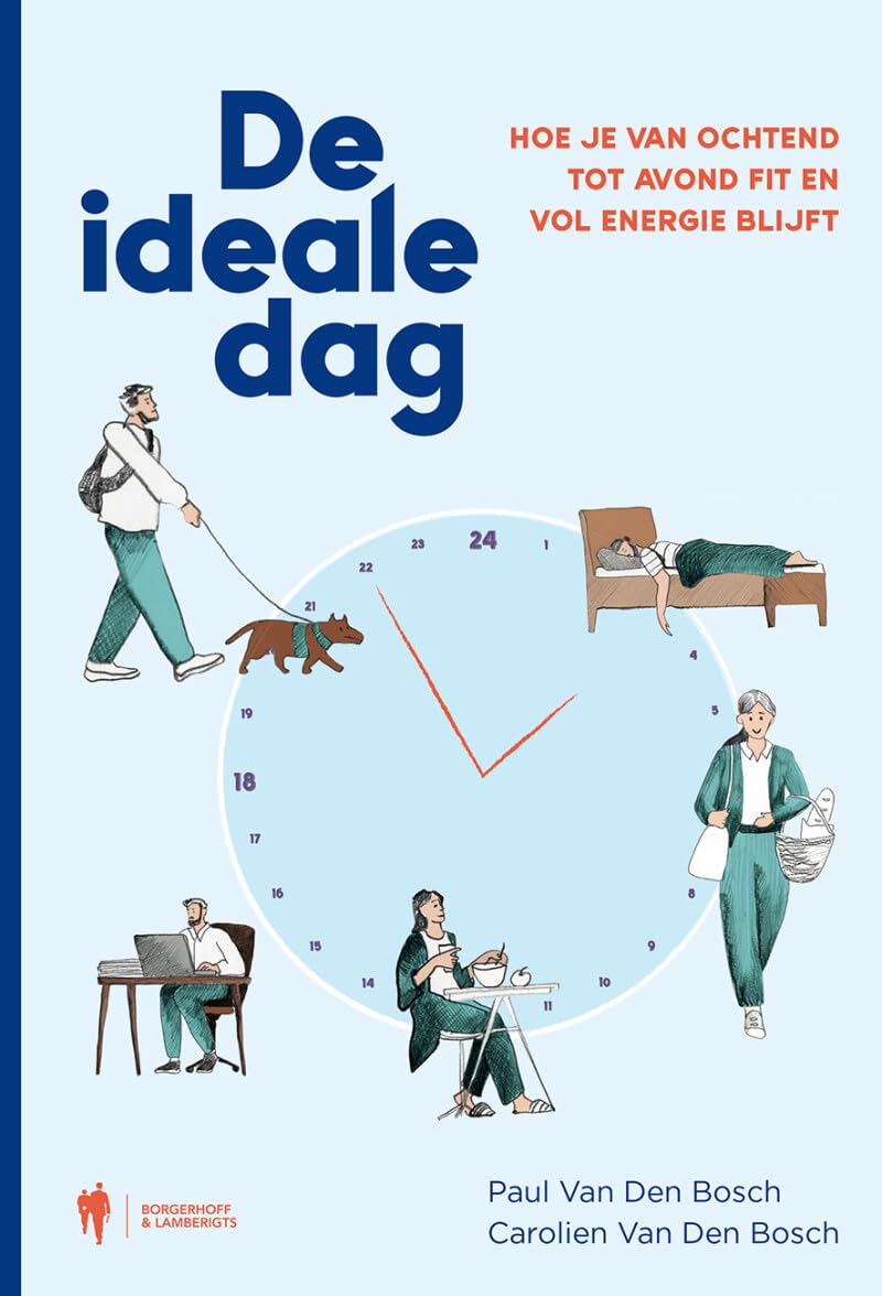 De ideale dag: hoe je van ochtend tot avond fit en vol energie blijft Books