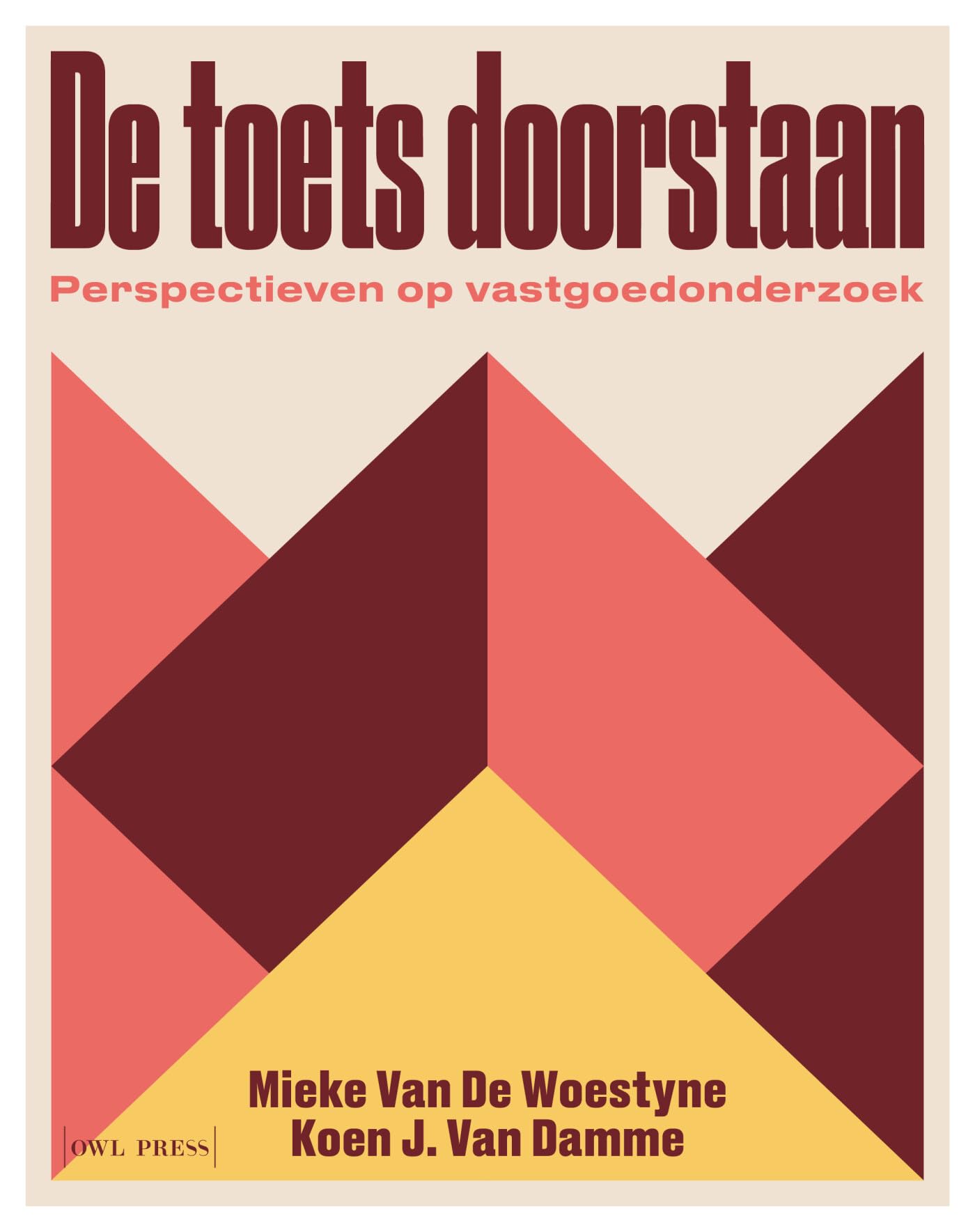 De toets doorstaan: perspectieven op vastgoedonderzoek Reference Books