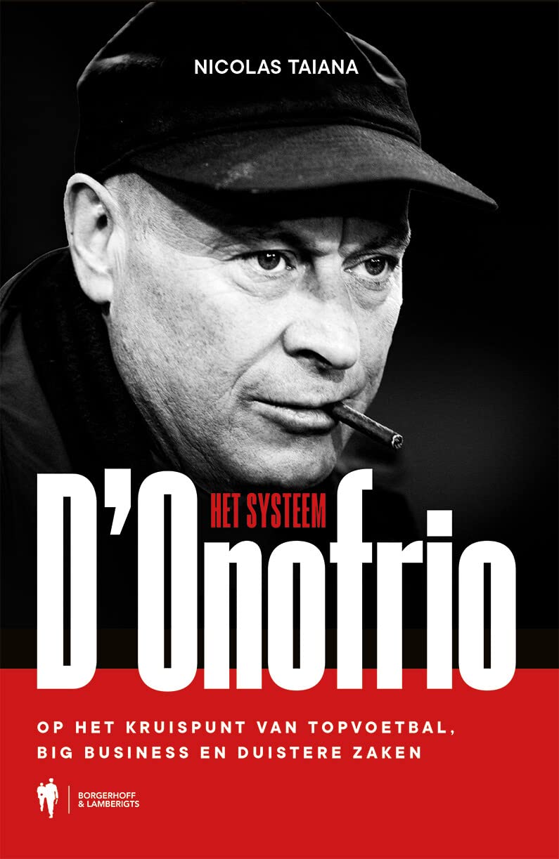 Het systeem D'Onofrio: op het kruispunt van topvoetbal, big business en duistere zaken book