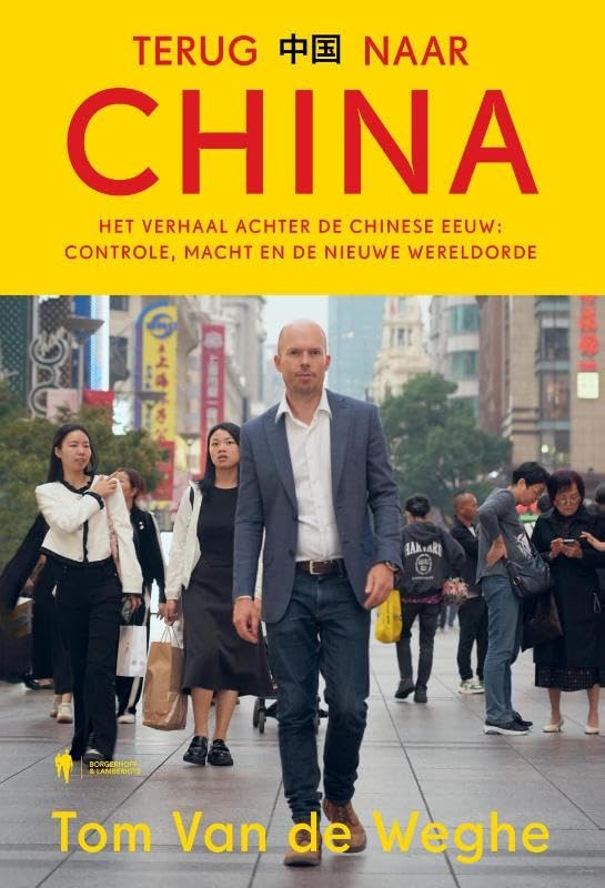 Terug naar China: Het verhaal achter de Chinese eeuw: controle, macht en de nieuwe wereldorde book