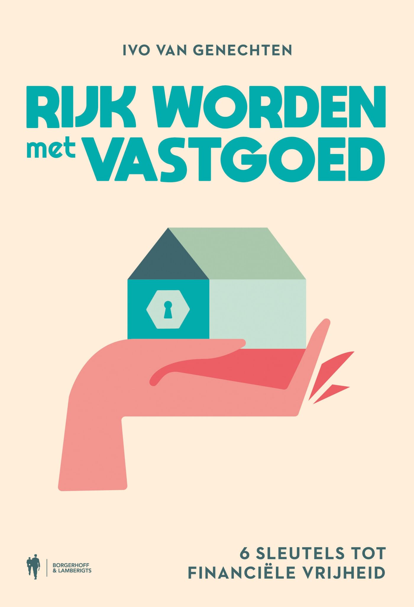 Rijk worden met vastgoed: 6 sleutels tot financiële vrijheid book