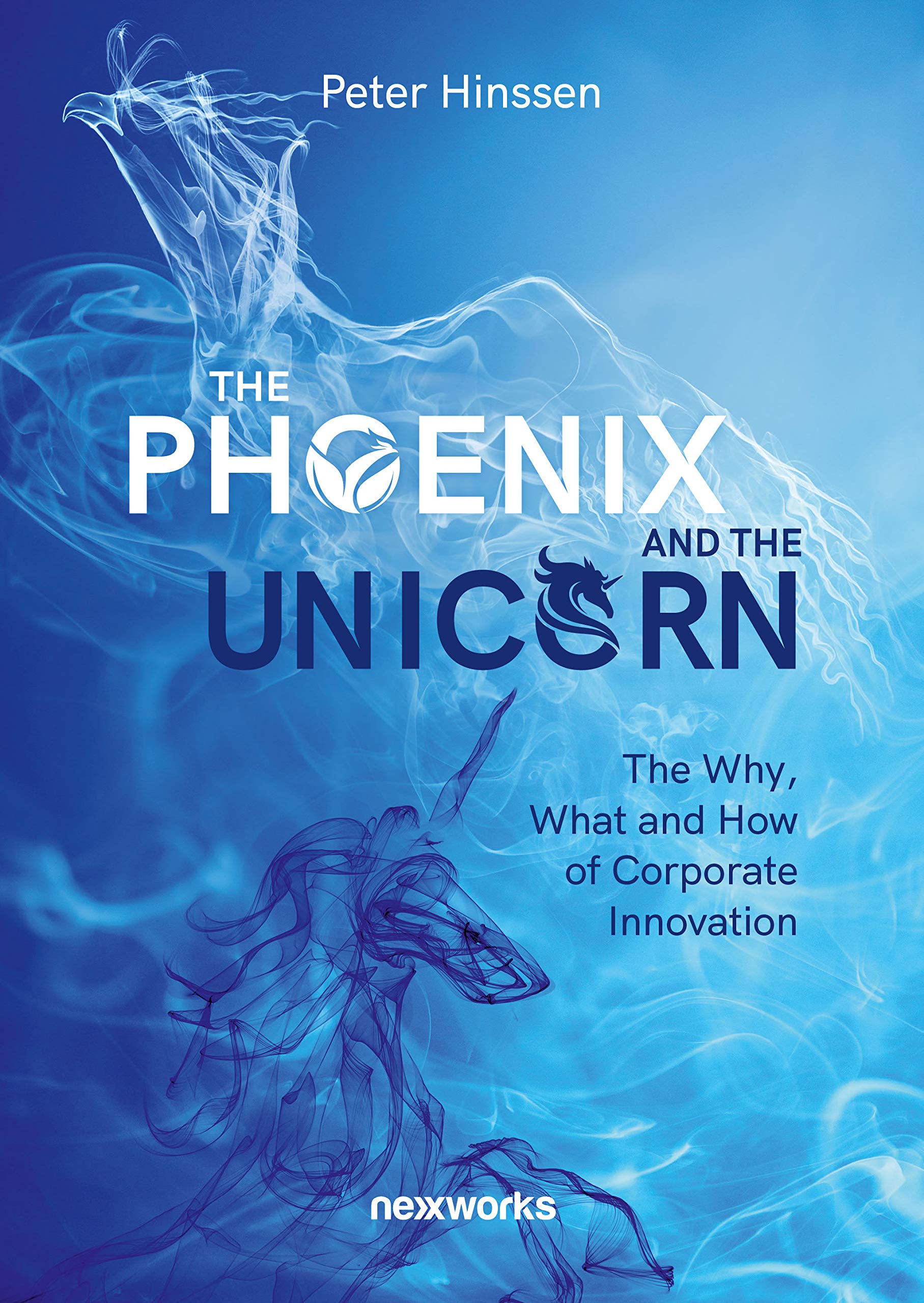The phoenix and the unicorn: The why, what and how of corporate innovation Business, Finance & Career