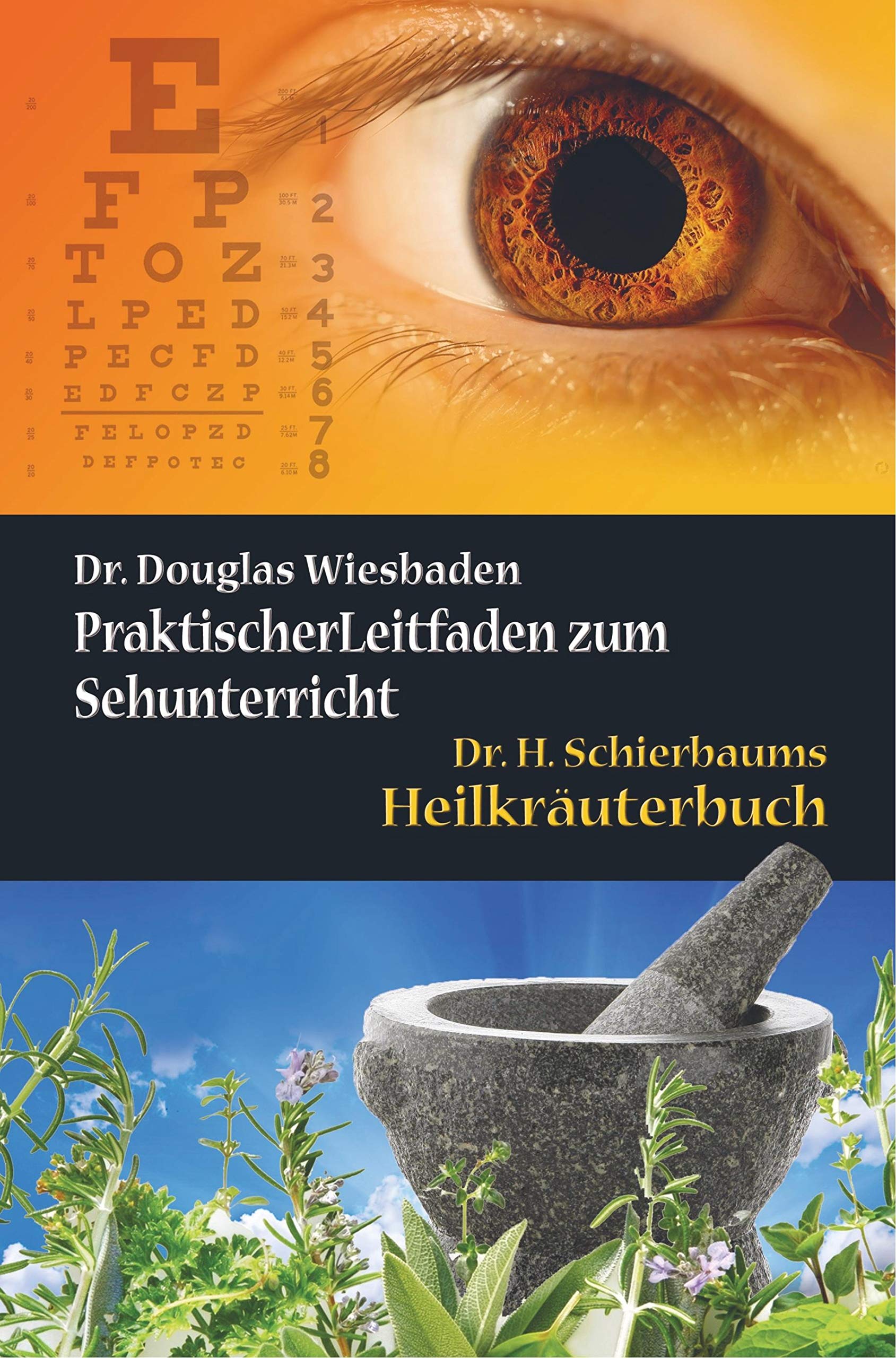 Zwei hermetische Gesundheitsbücher: Augenheilkunde - Heilkräuter Health, Nutrition & Fitness