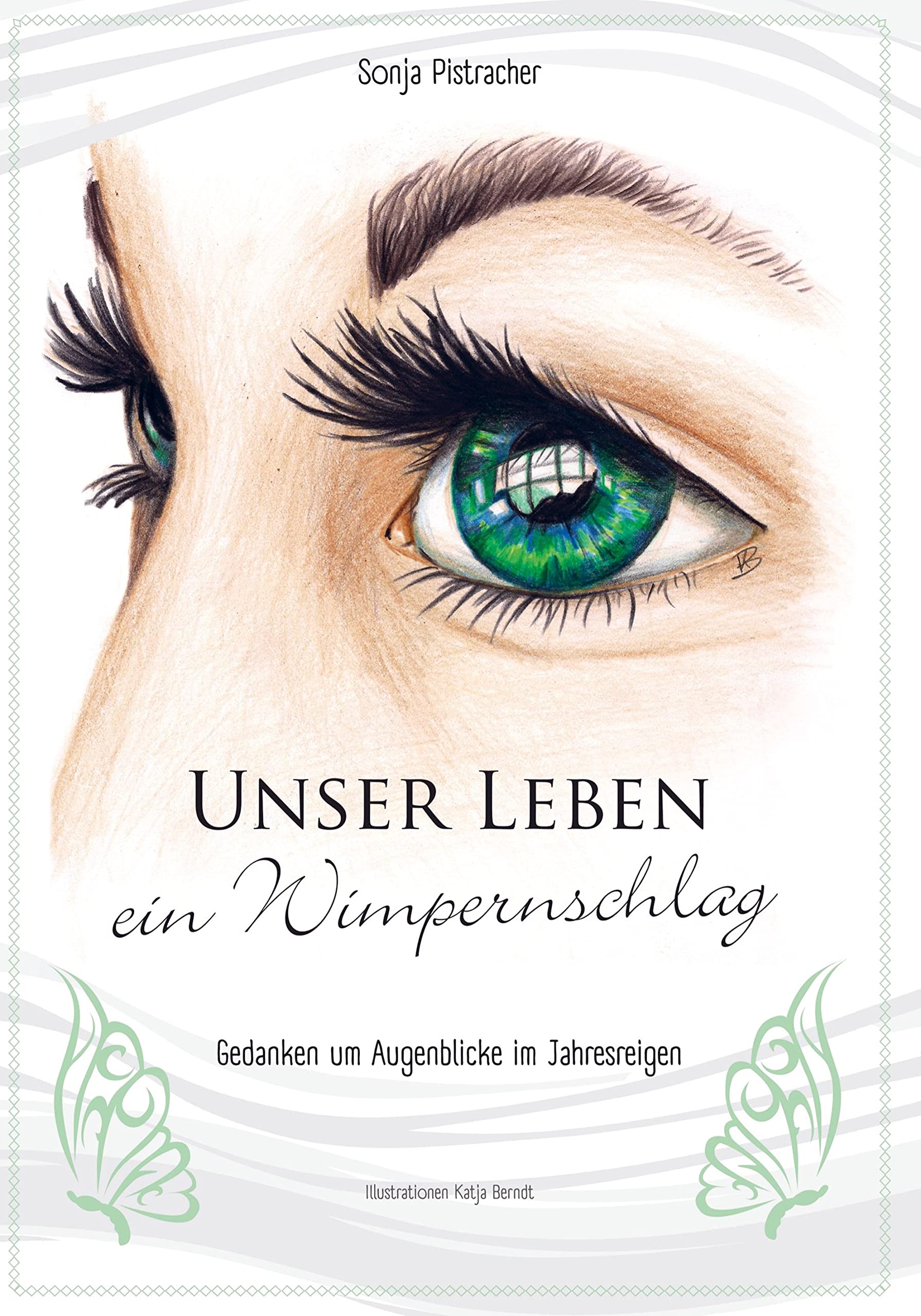 Unser Leben - ein Wimpernschlag book