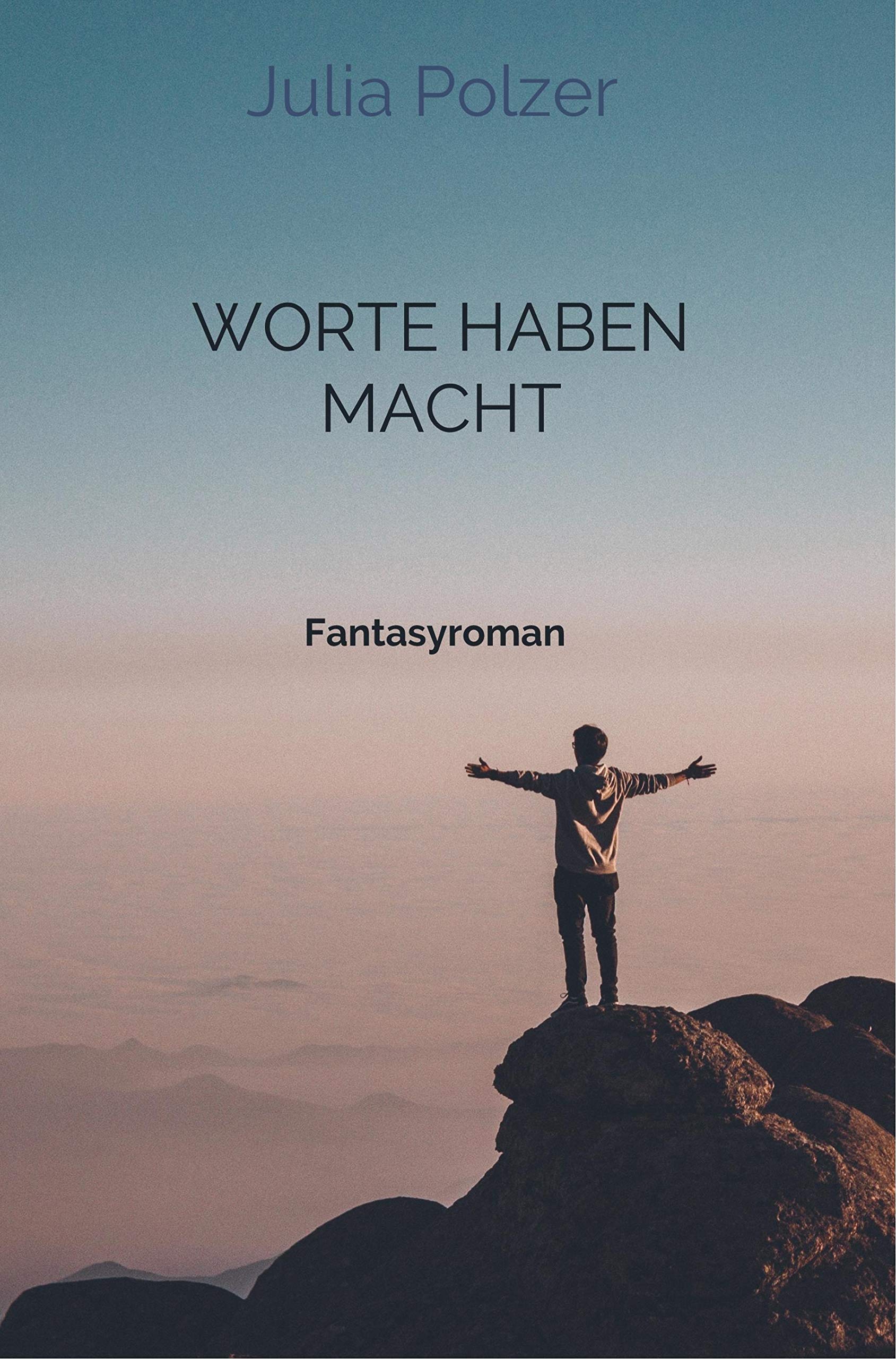 Worte haben Macht: Fantasyroman Historical Fiction