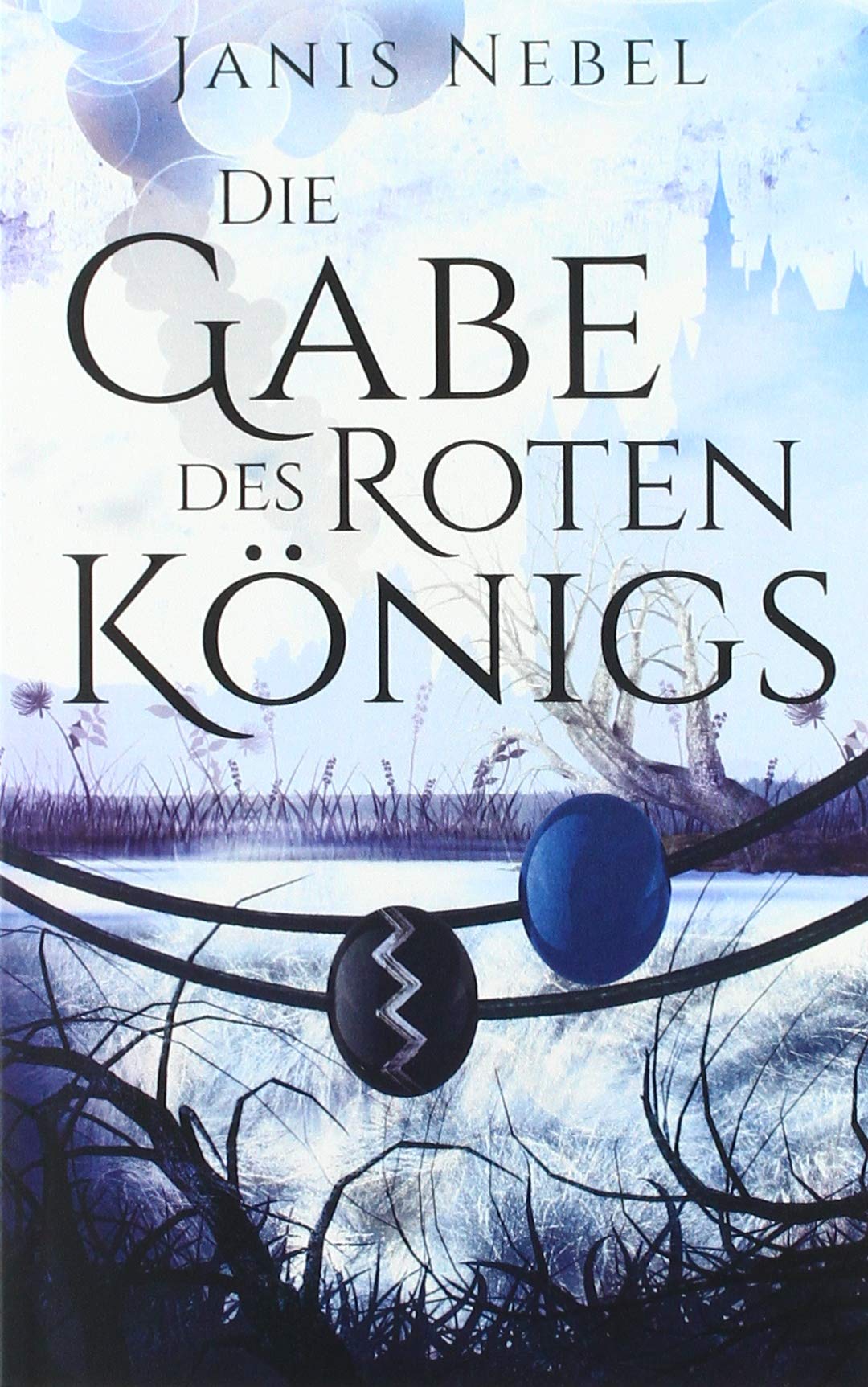 Die Gabe des Roten Königs: Merles Fluch, Band 1 Historical Fiction