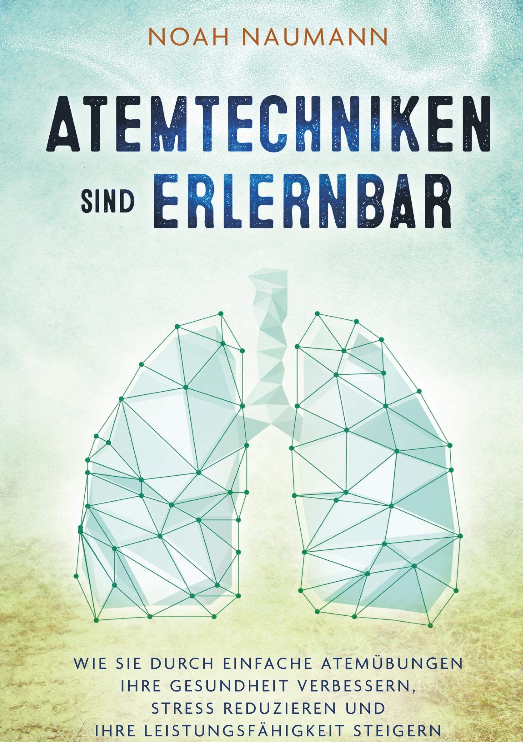 Atemtechniken sind erlernbar Health, Nutrition & Fitness Books