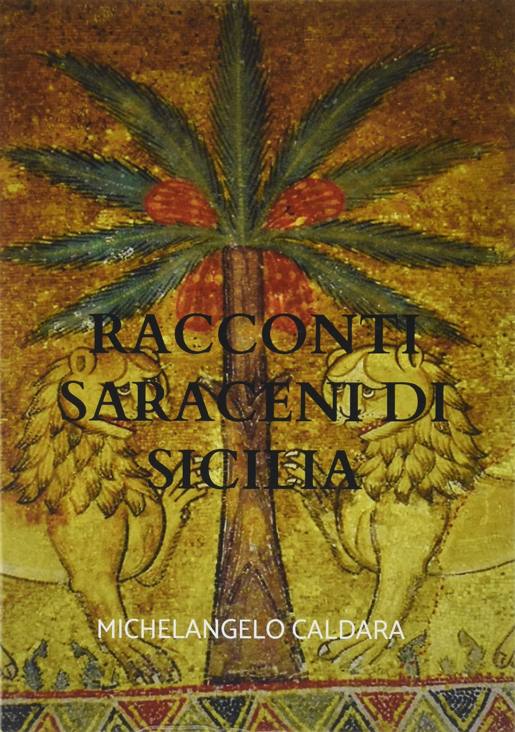 Racconti Saraceni di Sicilia Contemporary literature