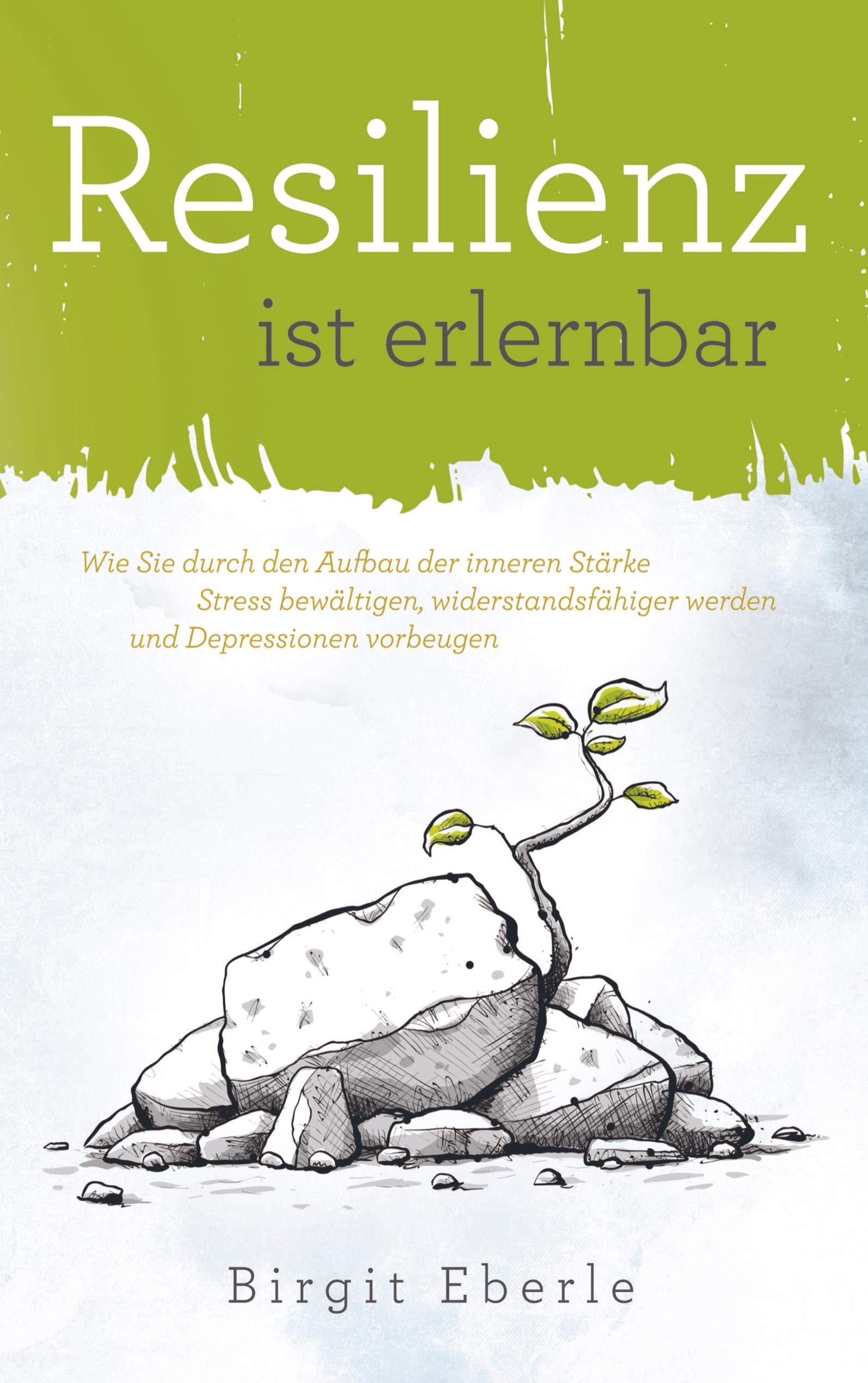 Resilienz ist erlernbar Psychology