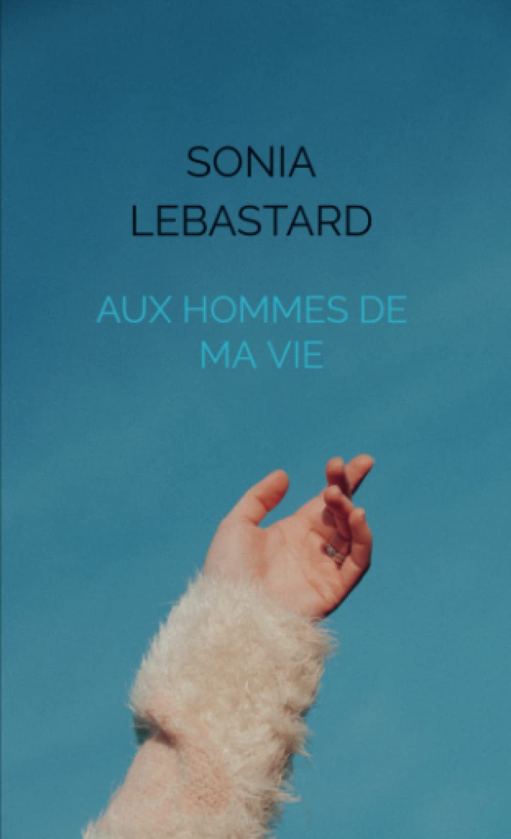 Aux hommes de ma vie book