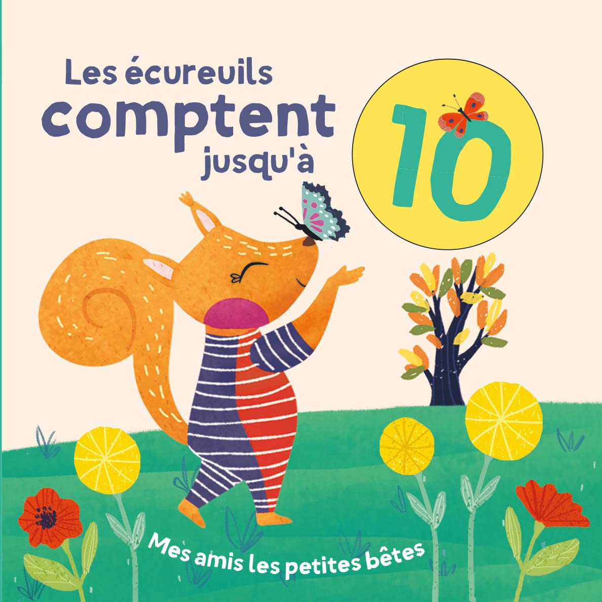 Les écureuils comptent jusqu'à 10: Mes amis les petites bêtes Tiptoi & Games