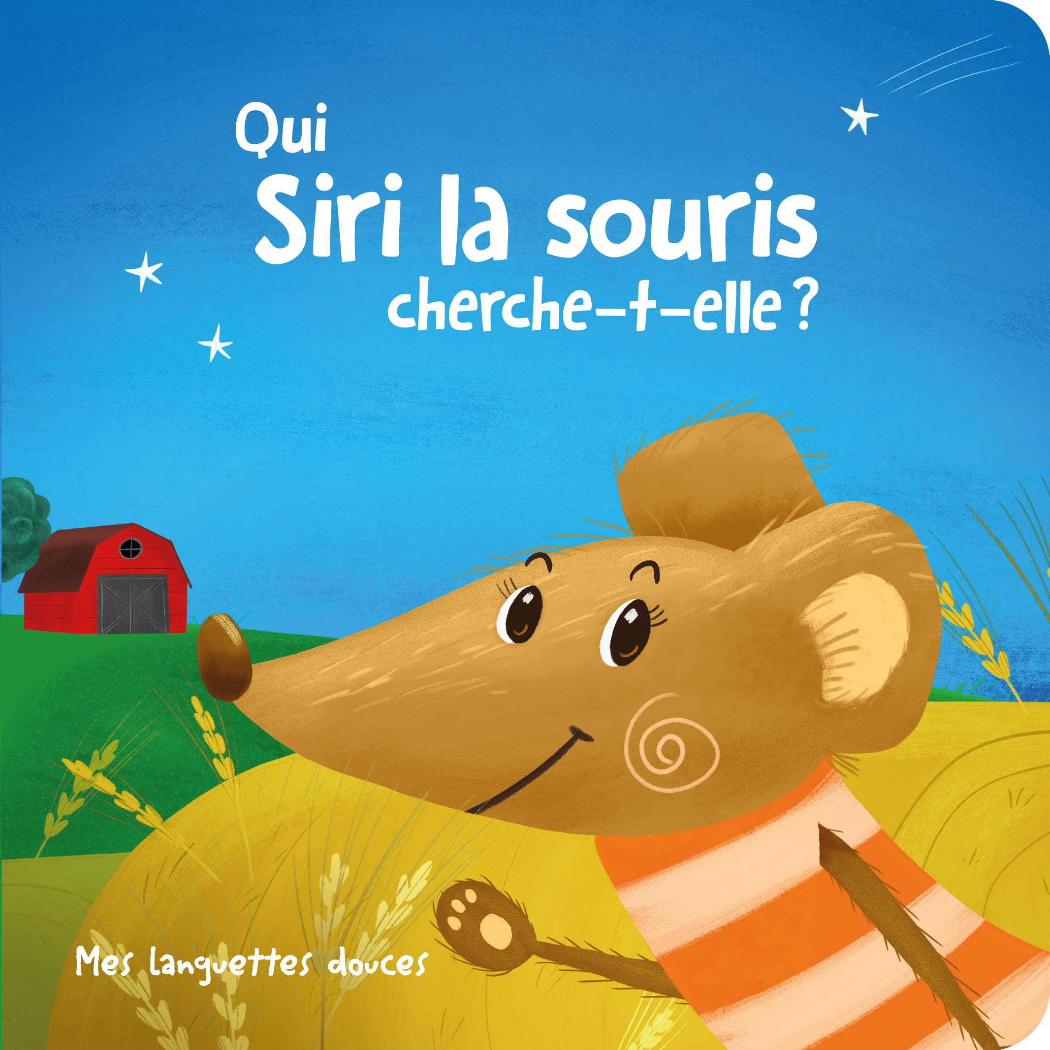 Qui Siri la souris cherche-t-elle ?: Mes languettes douces book