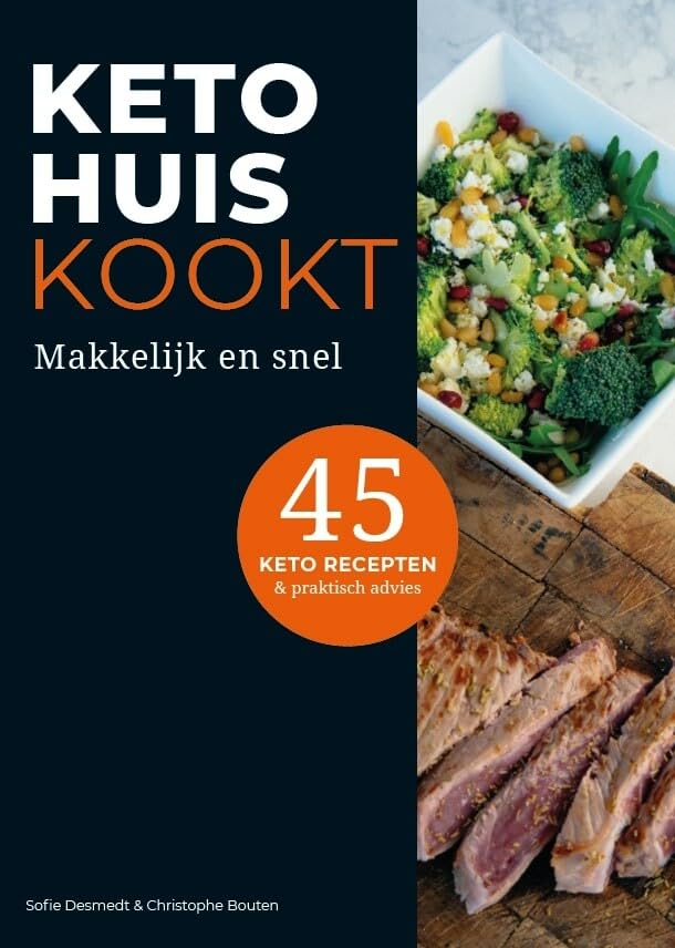 KetoHuis kookt: makkelijk en snel : 45 keto recepten & praktisch advies book