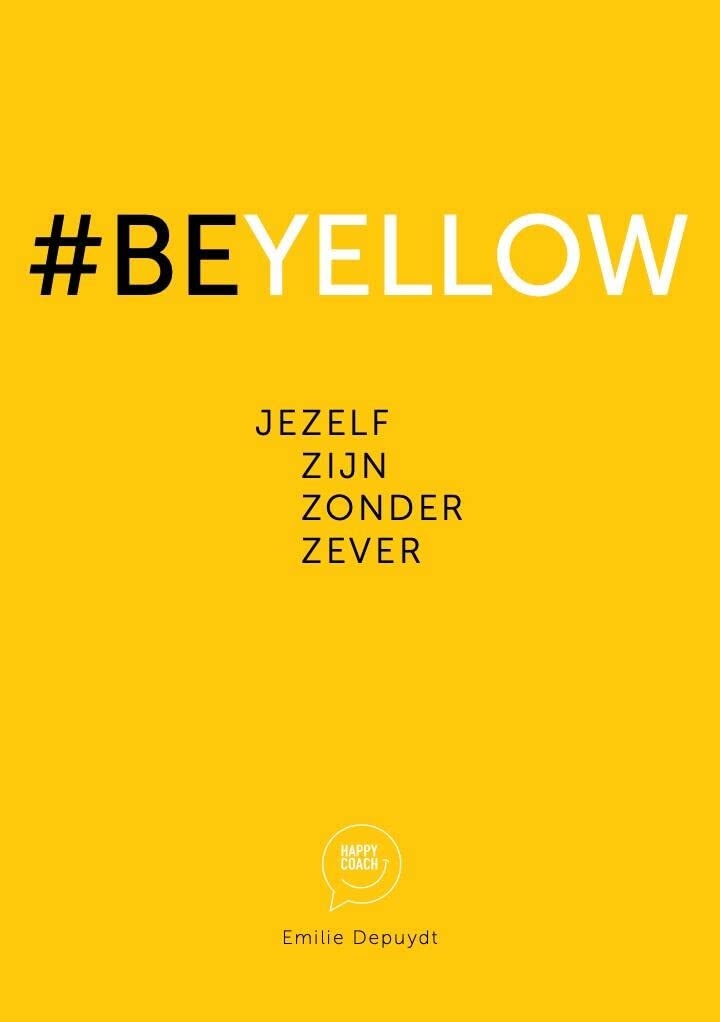 #beyellow: jezelf zijn zonder zever Psychology
