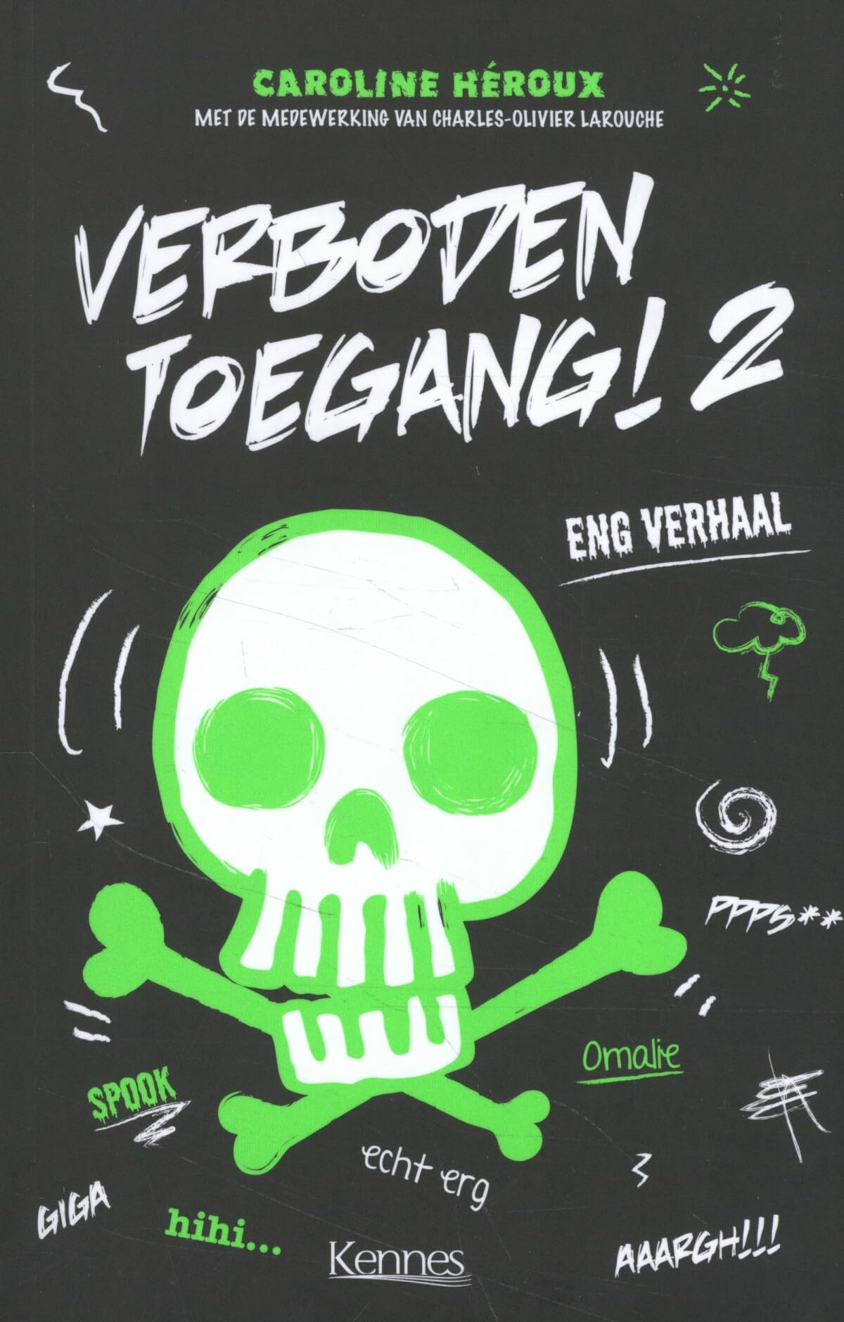 Eng verhaal: Caroline Héroux ; met de medewerking van Charles-Olivier Larouche book