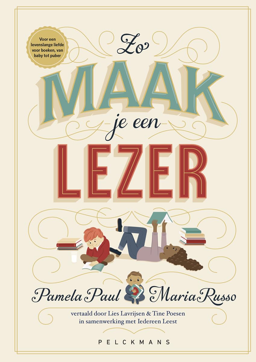 Zo maak je een lezer: voor een levenslange liefde voor boeken, van baby tot puber book