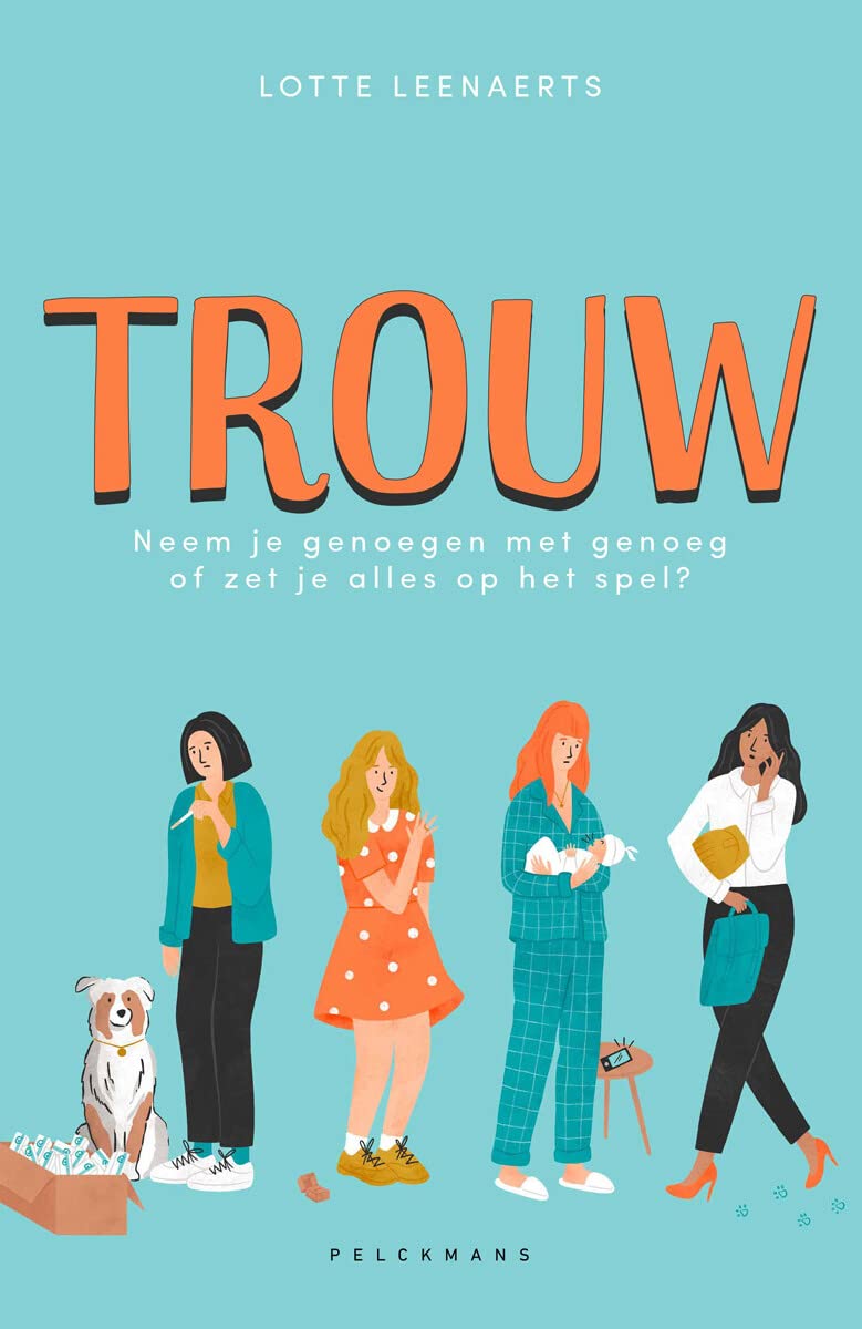 Trouw: neem je genoegen met genoeg of zet je alles op het spel? book