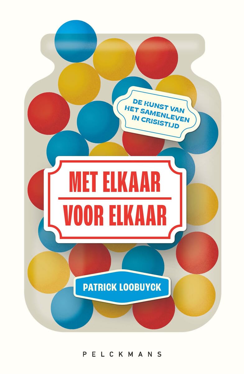 Met elkaar-voor elkaar: de kunst van het samenleven in crisistijd book