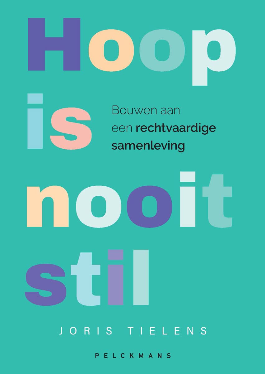 Hoop is nooit stil: bouwen aan een rechtvaardige samenleving book
